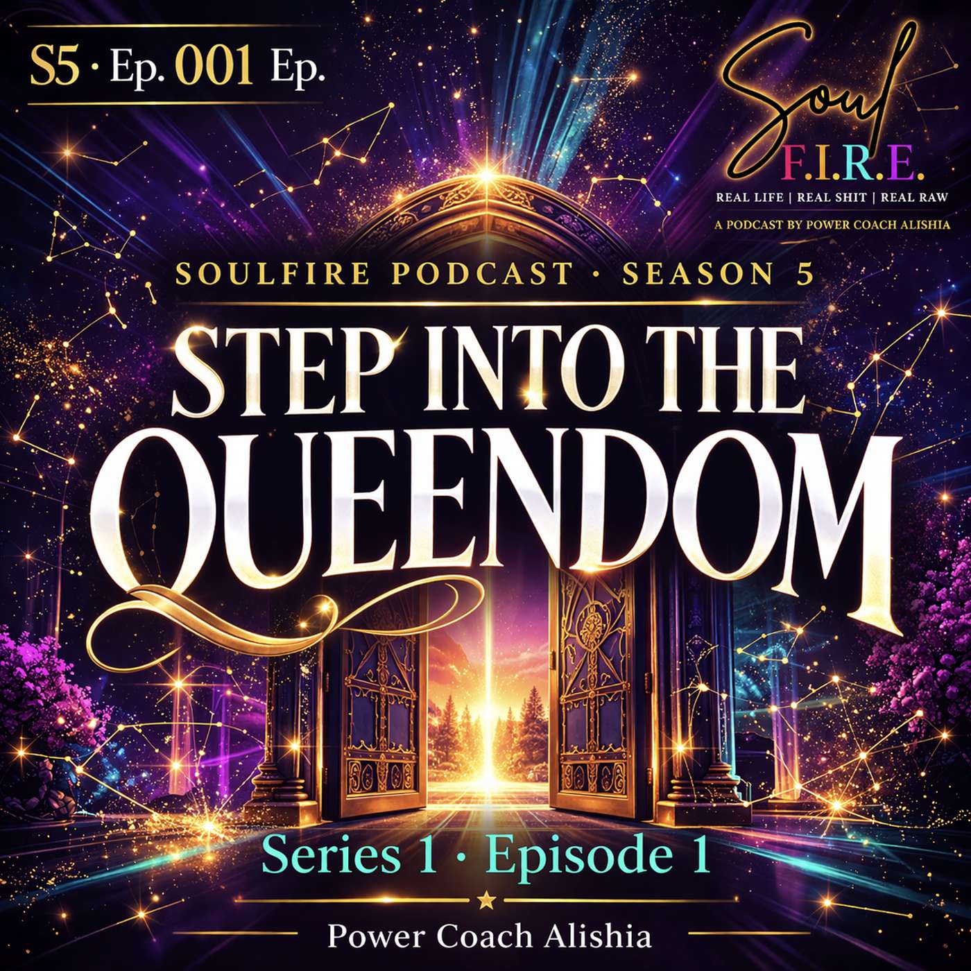 Season 5: Ep. 001 | Step Into The Queendom