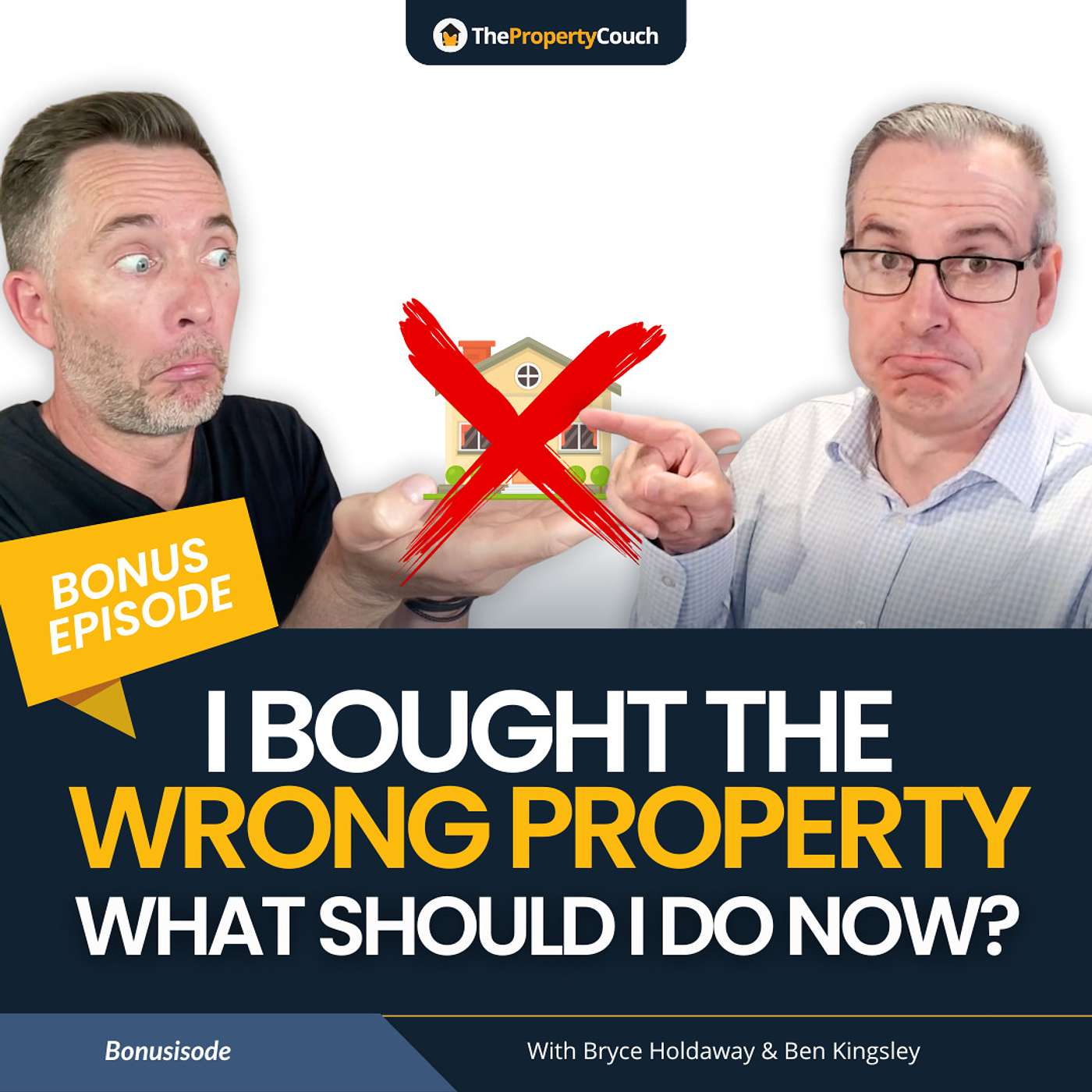 I Bought the Wrong Property; What Should I Do Now? - podcast episode cover