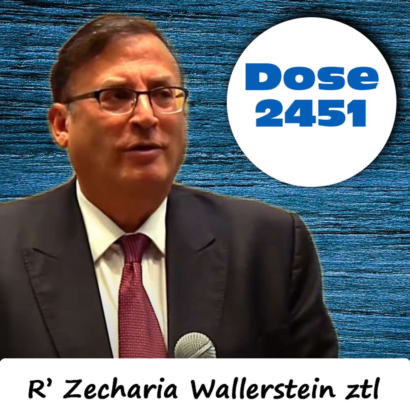 Daily Dose #2,451: Rosh Hashanah Message from Shamayim - R' Zecharia Wallerstein ZTL