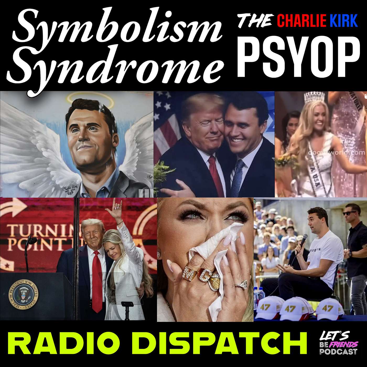 Symbolism Syndrome Radio Dispatch Charlie Kirk Special