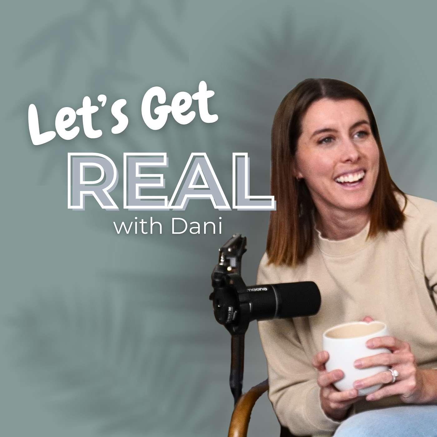 Let\'s Get Real With Dani