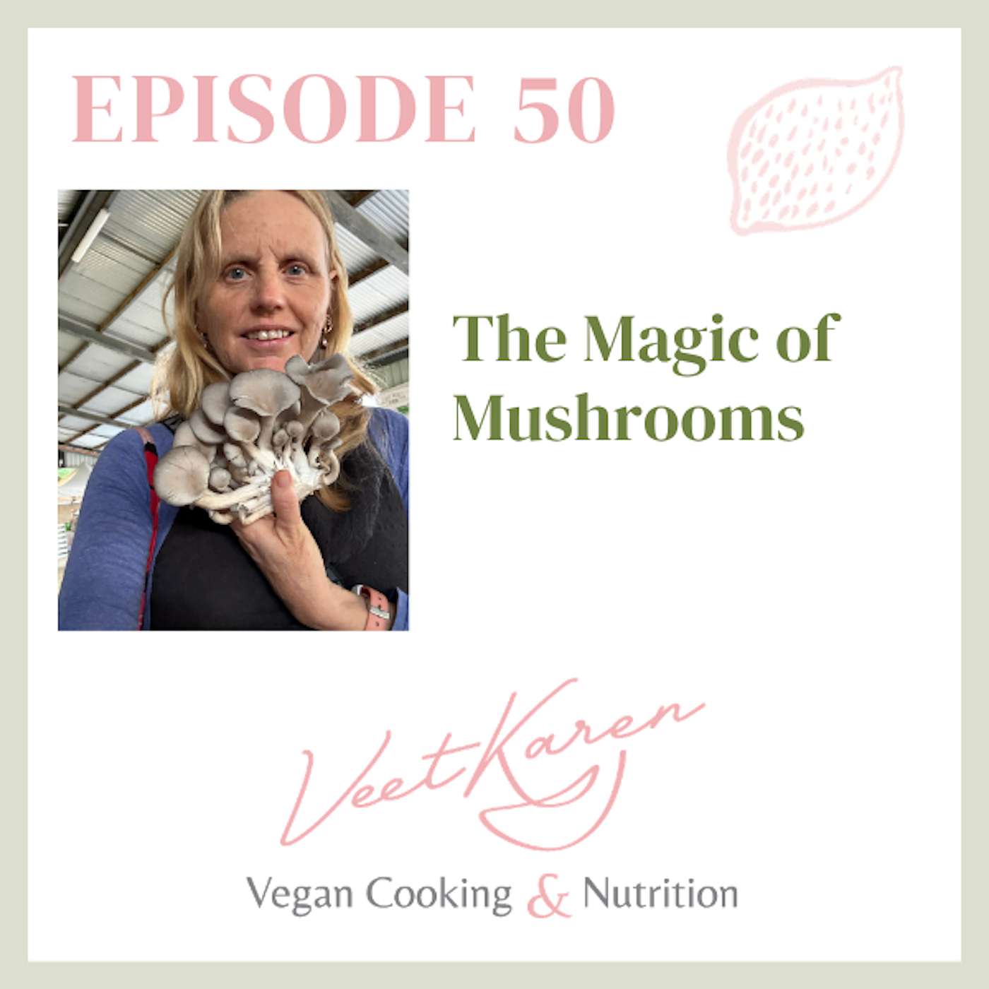 50: The Magic of Mushrooms episode artwork