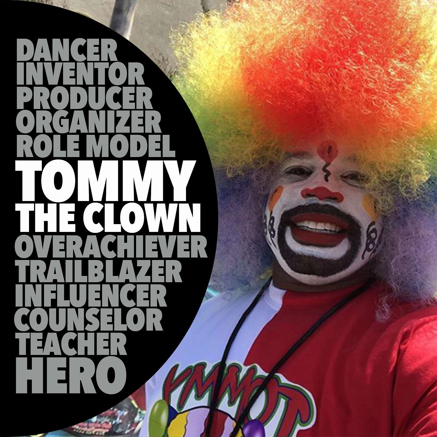 RIZE up with the Hip-Hop Hero : Tommy the Clown episode artwork