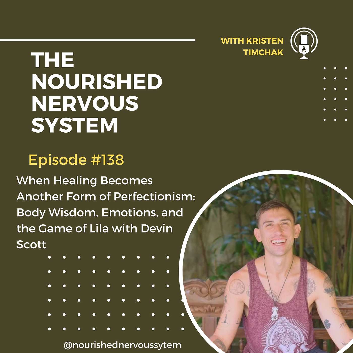 When Healing Becomes Another Form of Perfectionism: Body Wisdom, Emotions, and the Game of Lila with Devin Scott When Healing Becomes Another Form of Perfectionism: Body Wisdom, Emotions, and the Game of Lila with Devin Scott