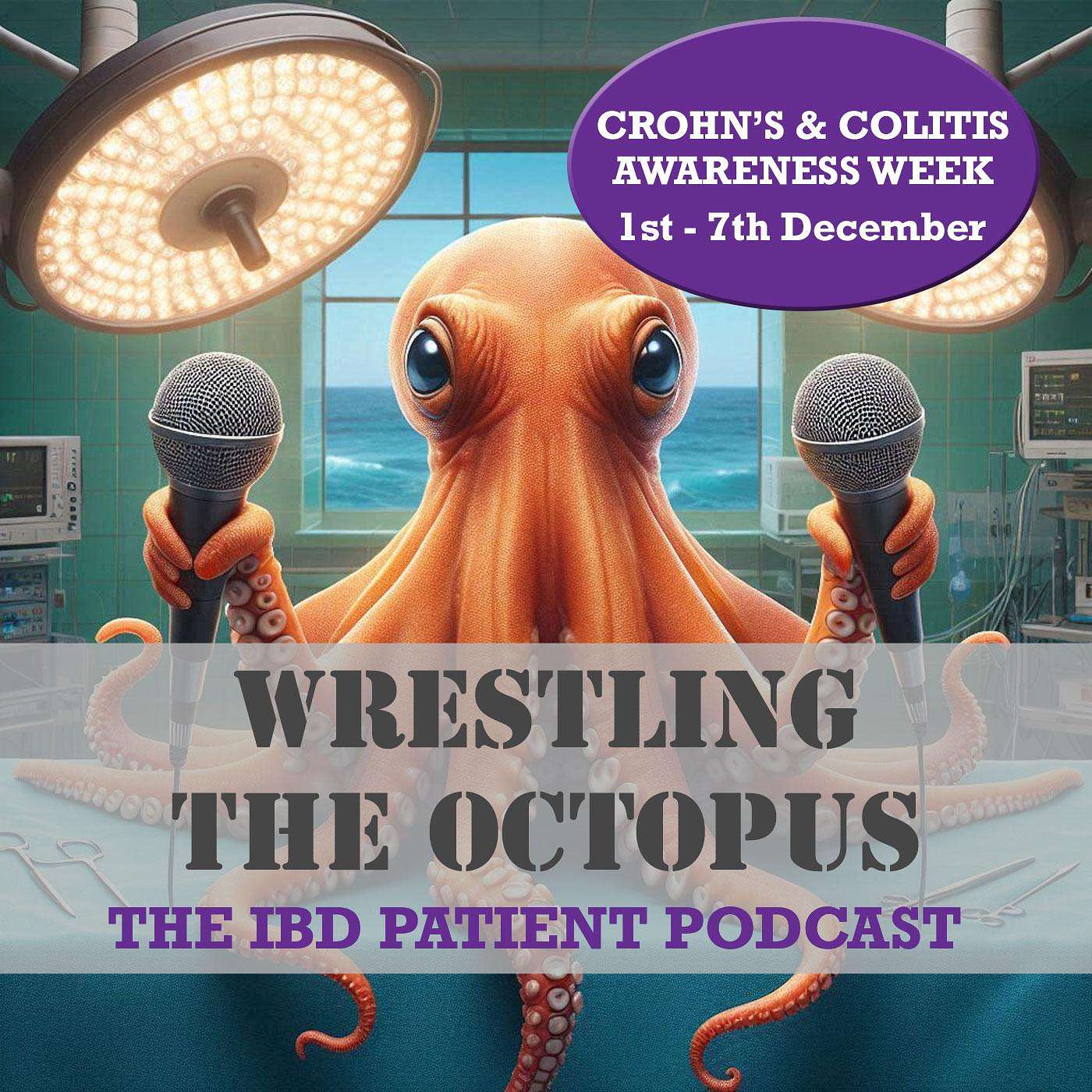 #22 IBD Then & Now: Patients' Reflections for Crohn's & Colitis Awareness Week