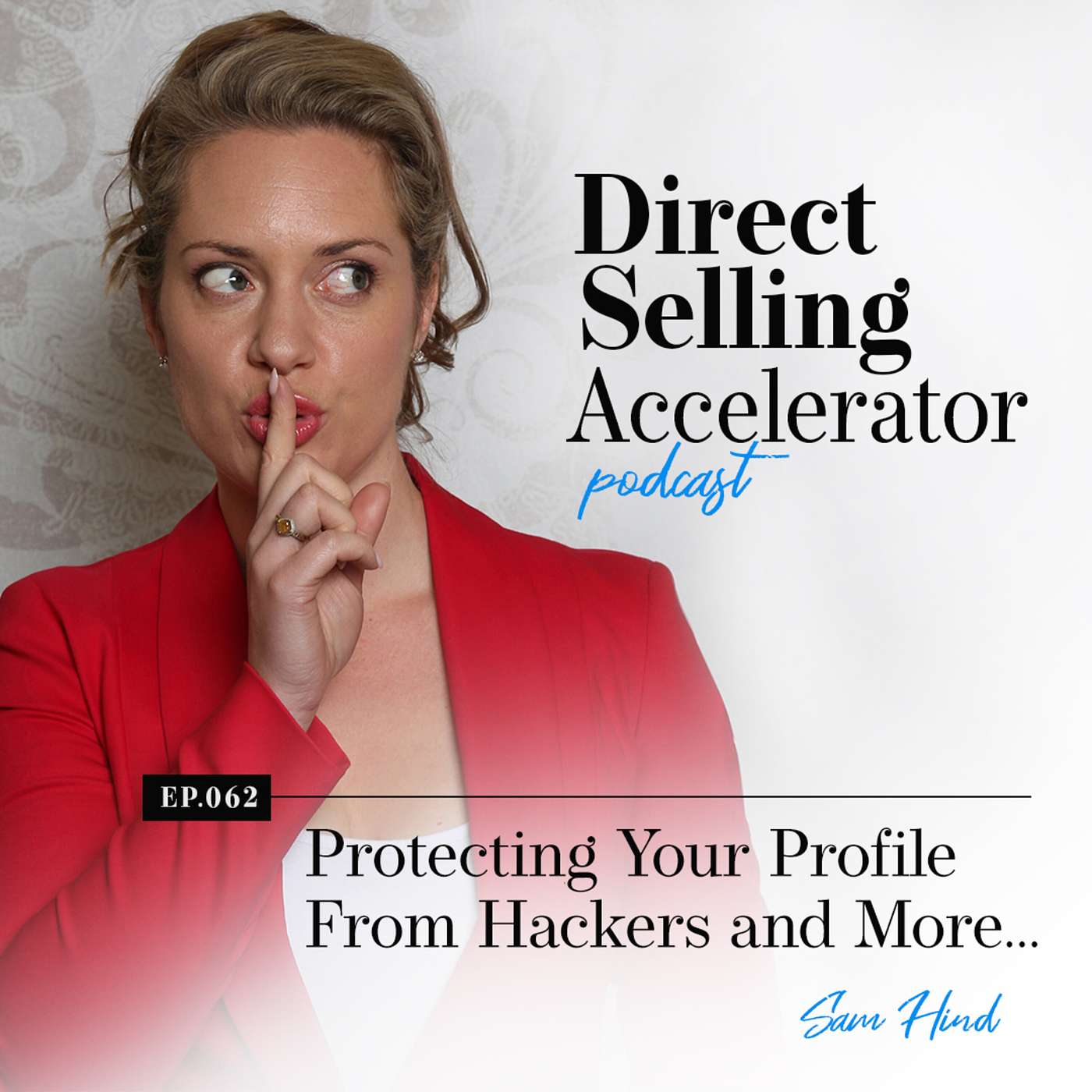 Episode 062: Protecting Your Profile From Hackers and More… episode artwork