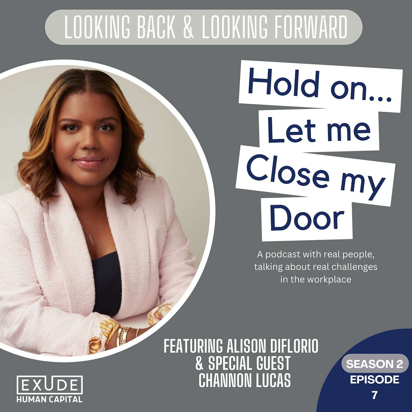 S2 Episode 7: Looking Back & Looking Forward