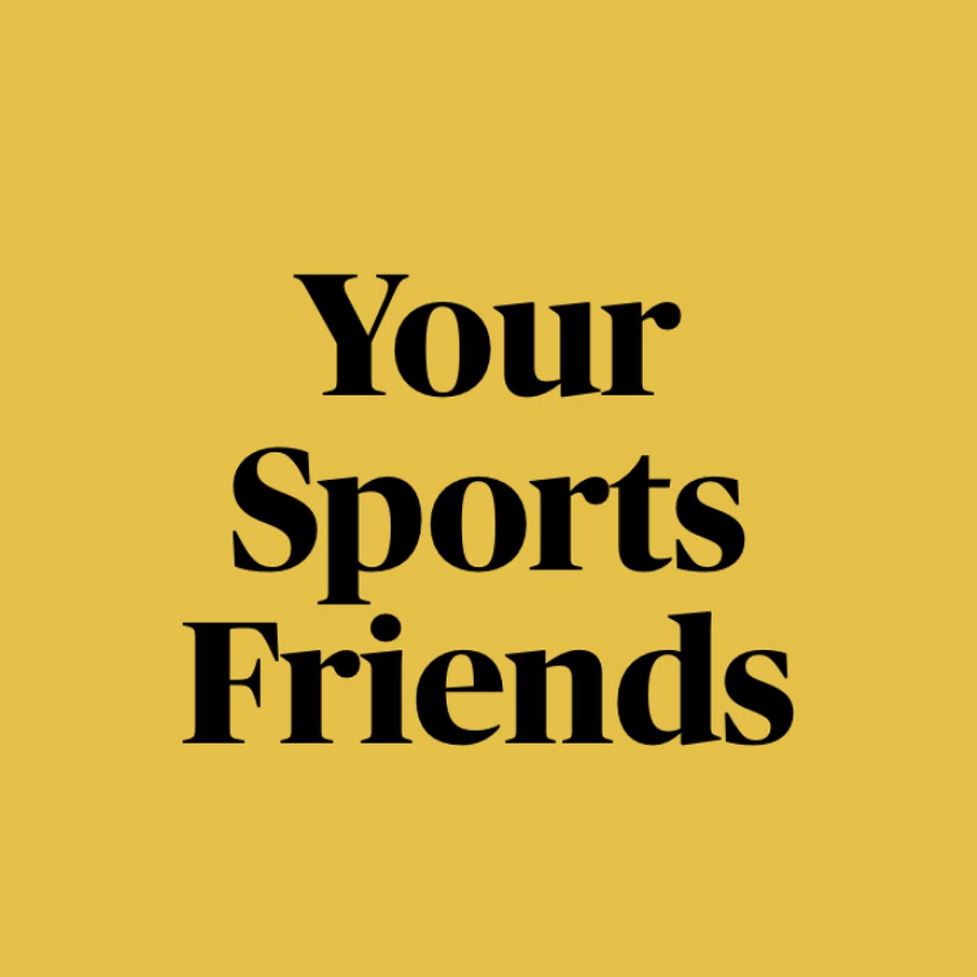 Your Sports Friends podcast artwork