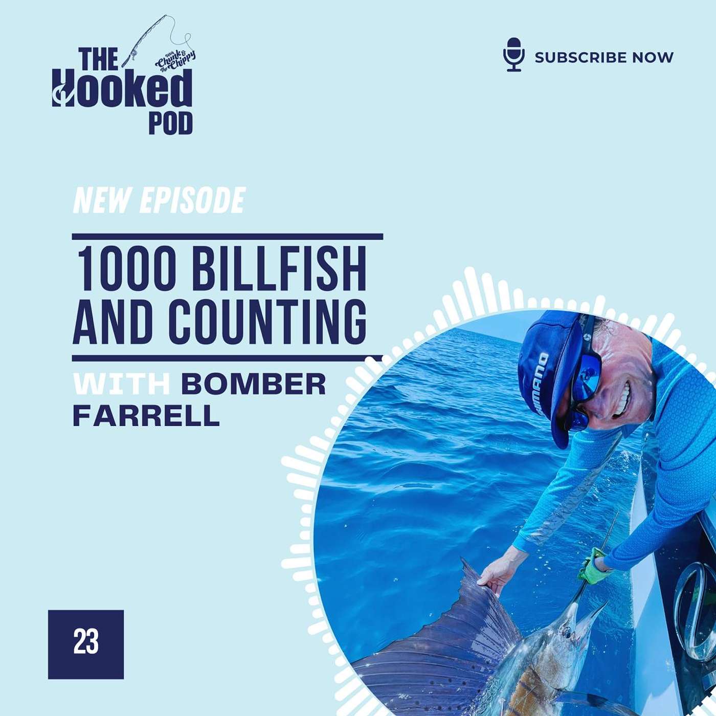 Hook 23_1000 Billfish and Counting |with Bomber Farrell Hook 23_1000 Billfish and Counting |with Bomber Farrell