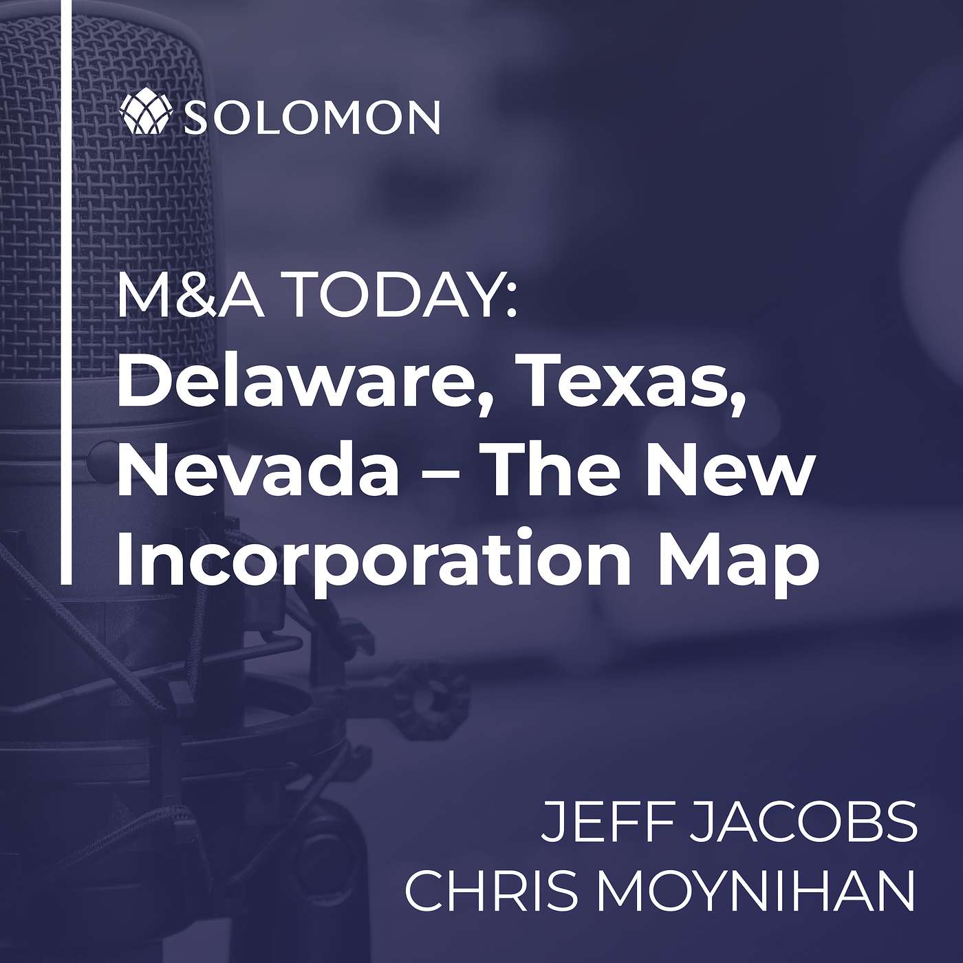 M&A Today: Delaware, Texas, Nevada – The New Incorporation Map M&A Today: Delaware, Texas, Nevada – The New Incorporation Map