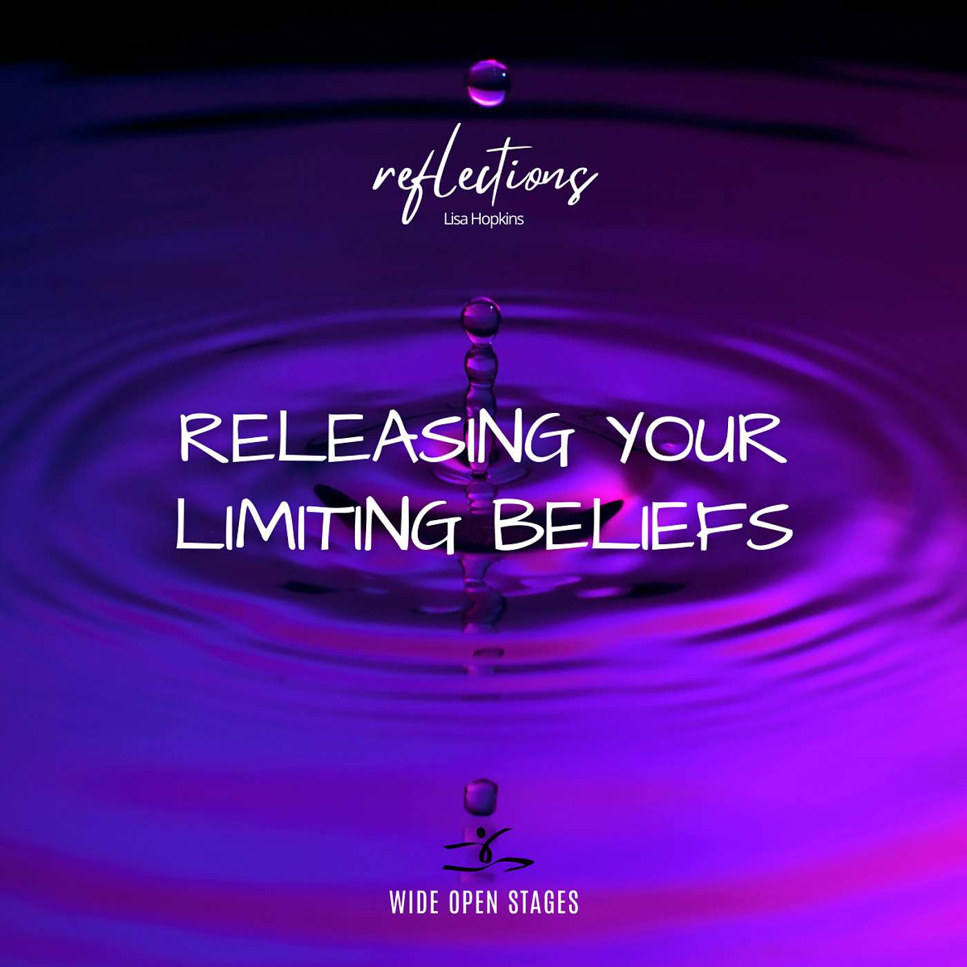 Lisa Hopkins: Releasing Your Limiting Beliefs