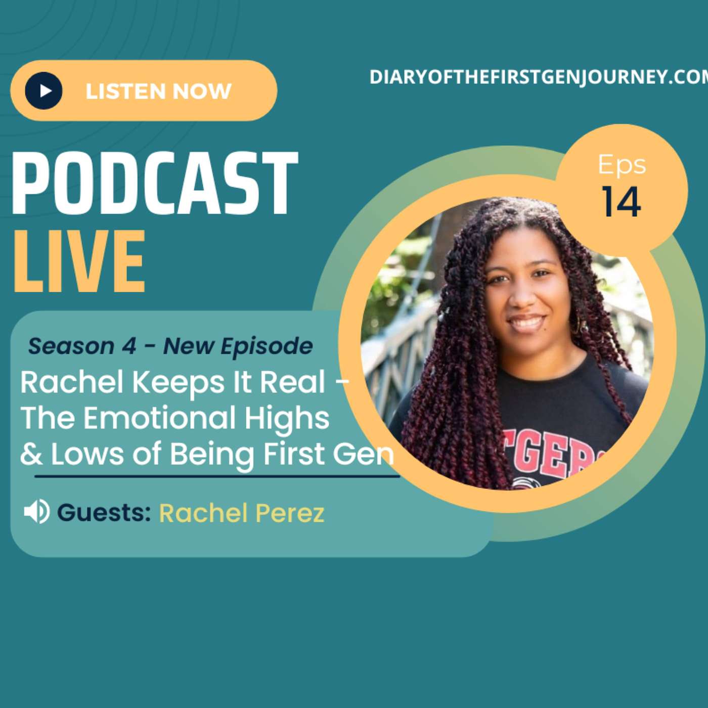 E14 - Rachel Keeps It Real: The Emotional Highs & Lows of Being a First Gen College Student