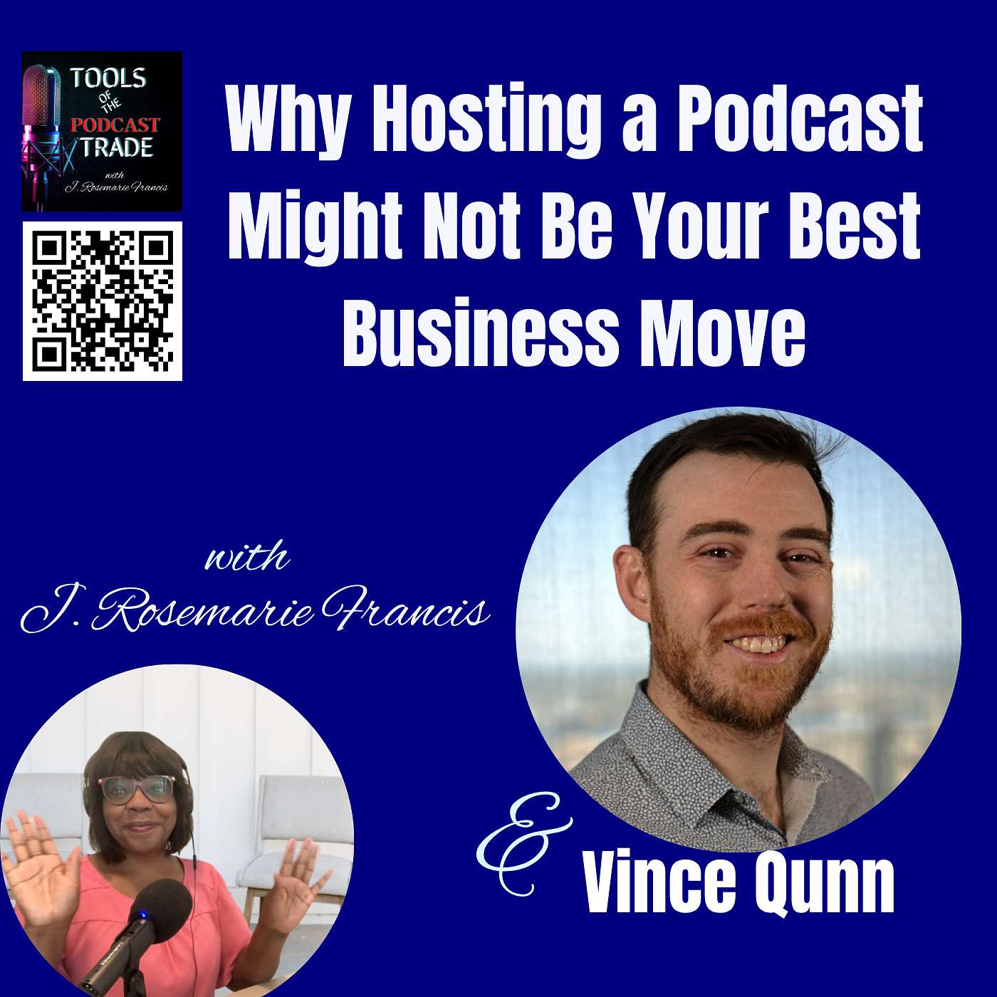 Why Hosting a Podcast Might Not Be Your Best Business Move w/Vince Quinn
