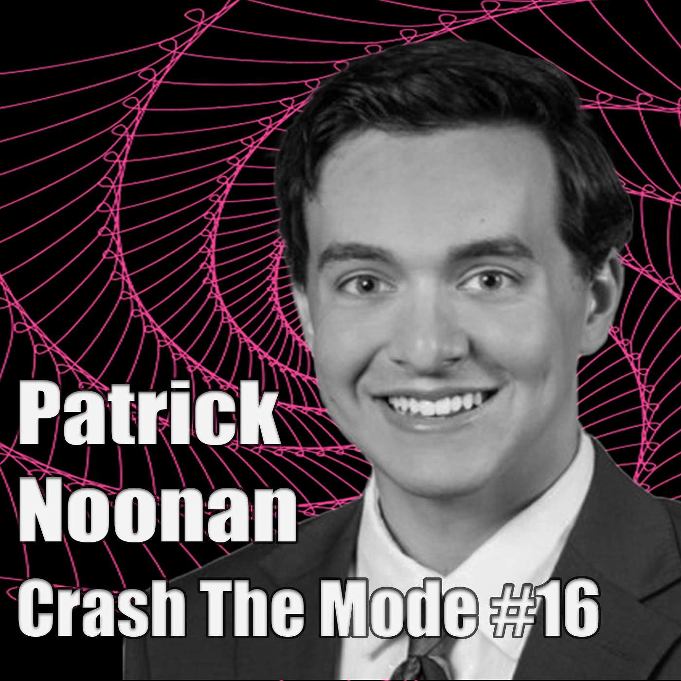 #16 - Patrick Noonan: The Everlong Pursuit of Why Were are Here #16 - Patrick Noonan: The Everlong Pursuit of Why Were are Here