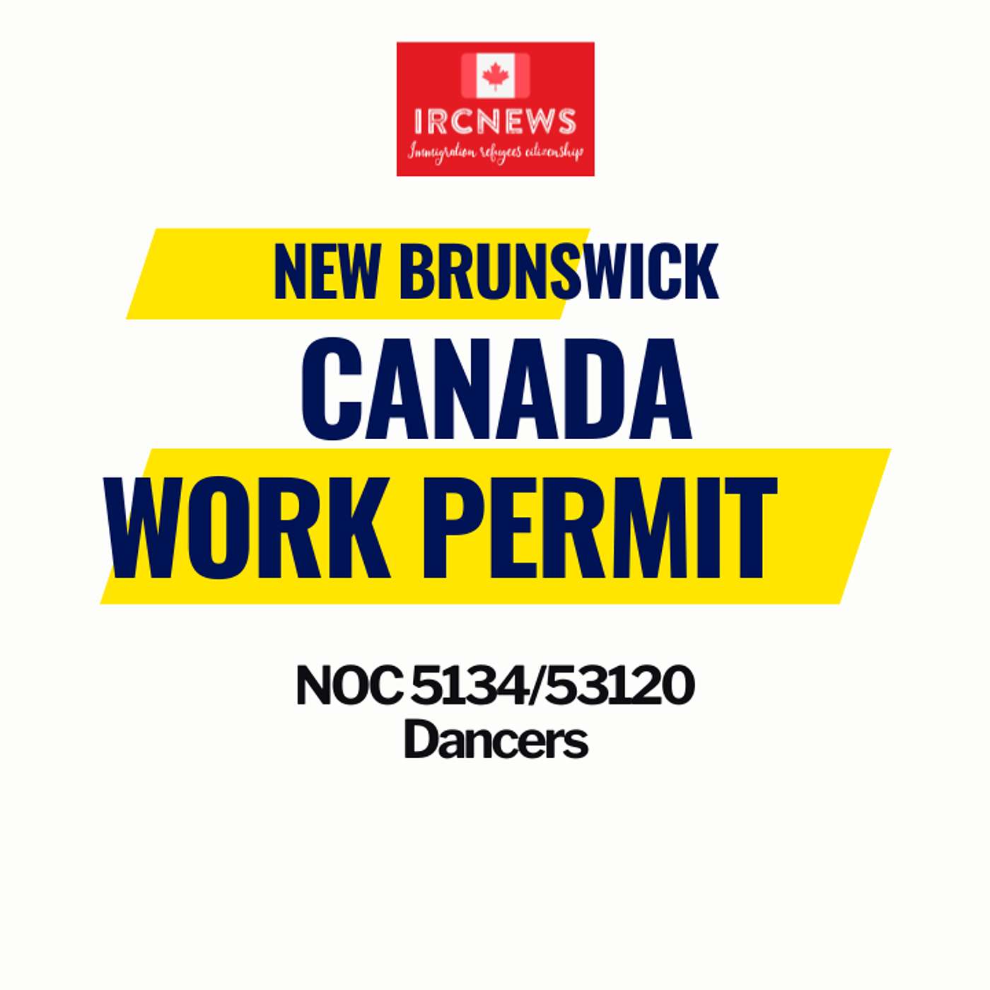 Canada Immigration New Brunswick NOC 5134/53120 Dancers Work Permits episode artwork