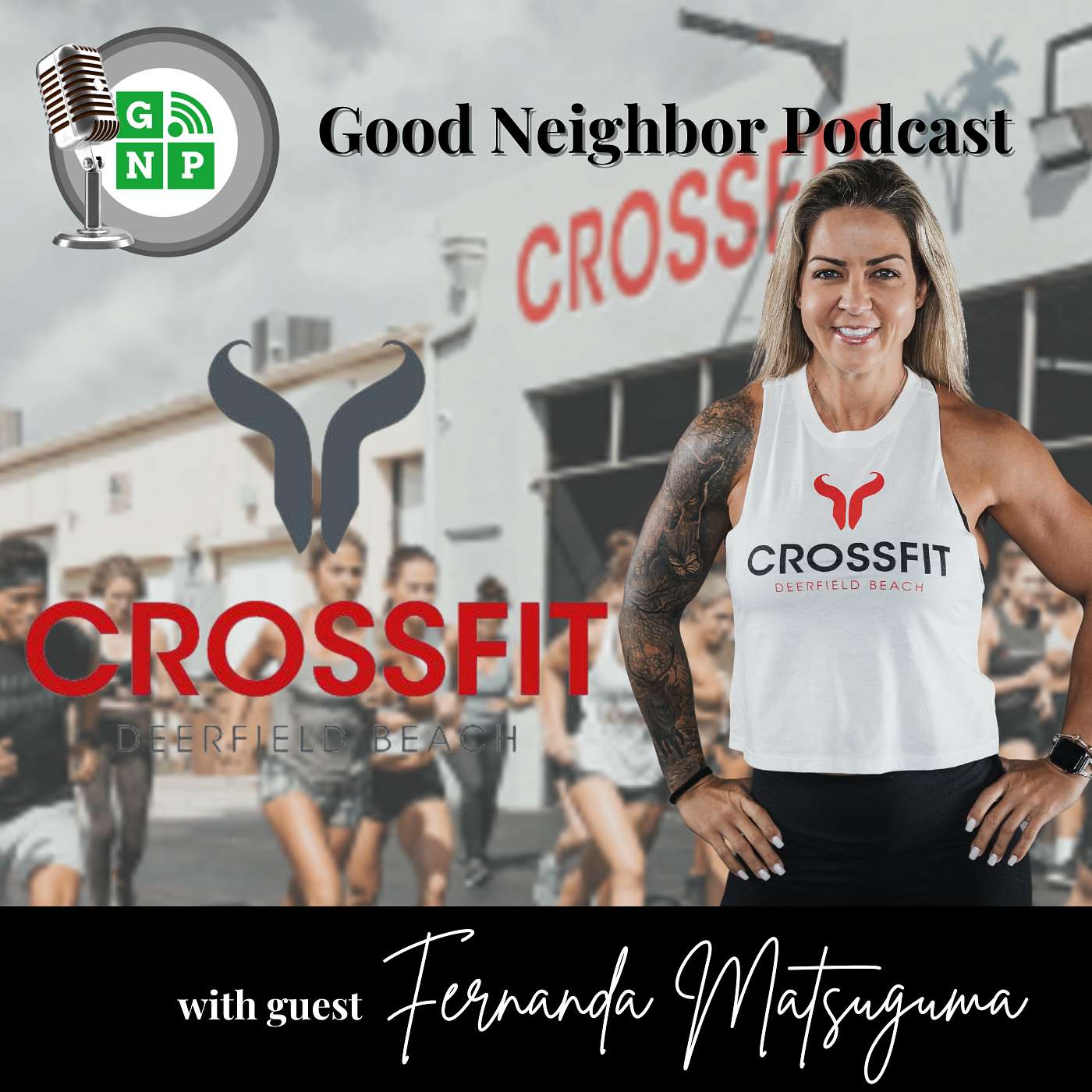 Good Neighbor Podcast