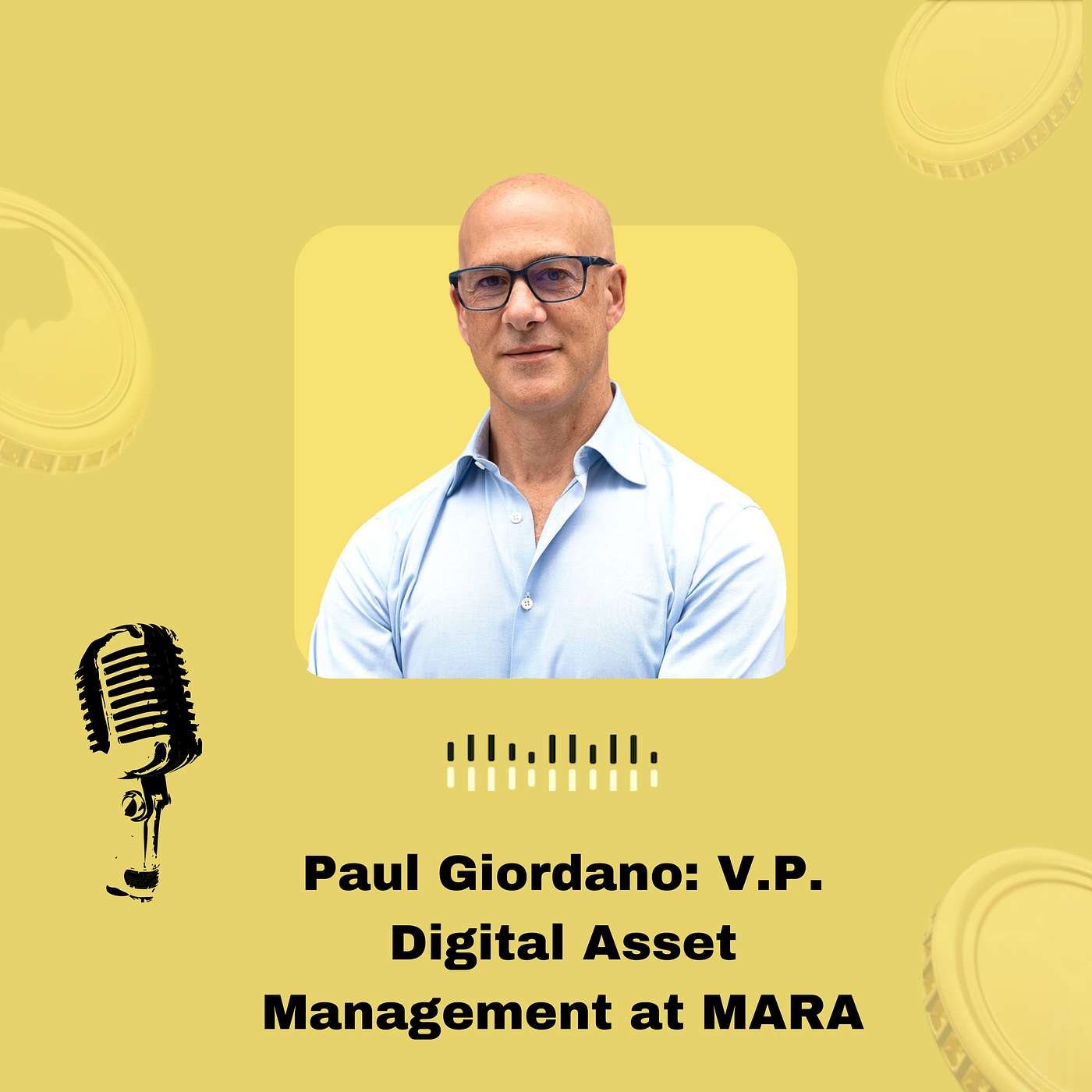 Paul Giordano: How MARA Is Using Bitcoin Mining to Build Global Infrastructure episode artwork