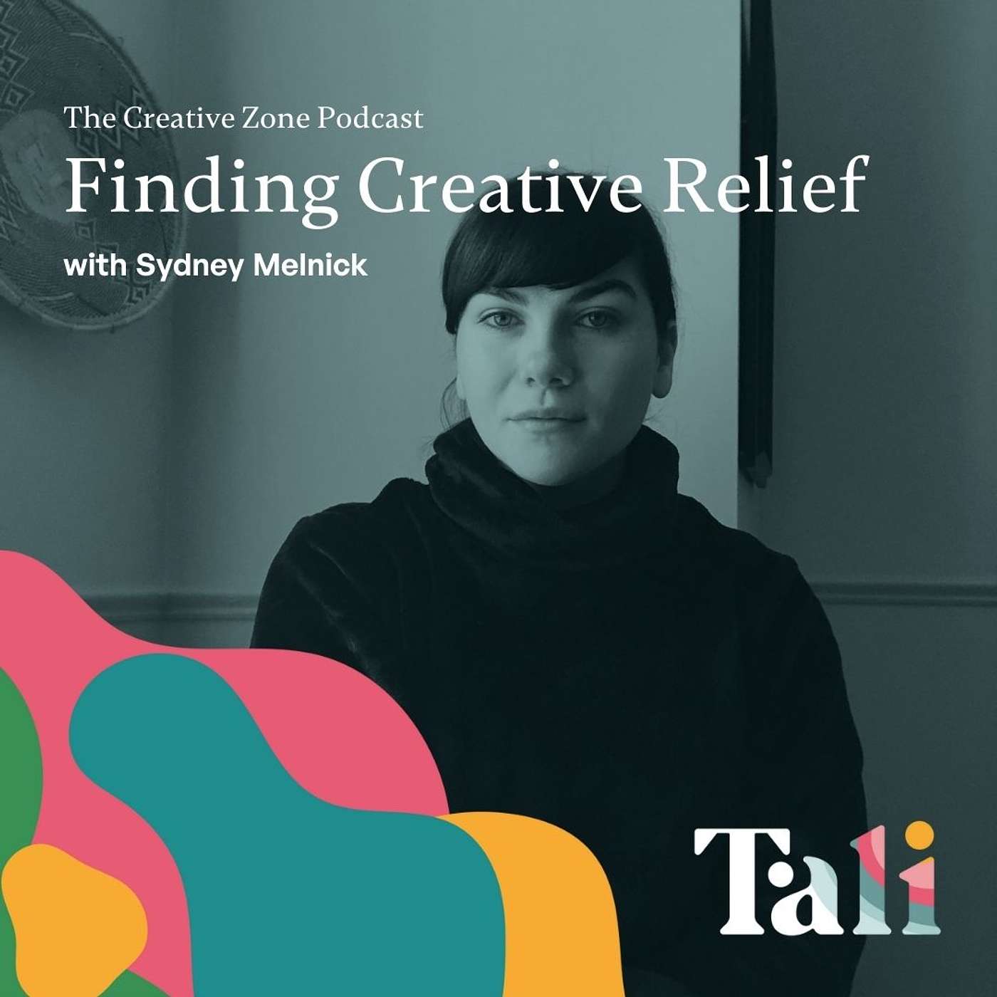 Finding Creative Relief with Sydney Melnick