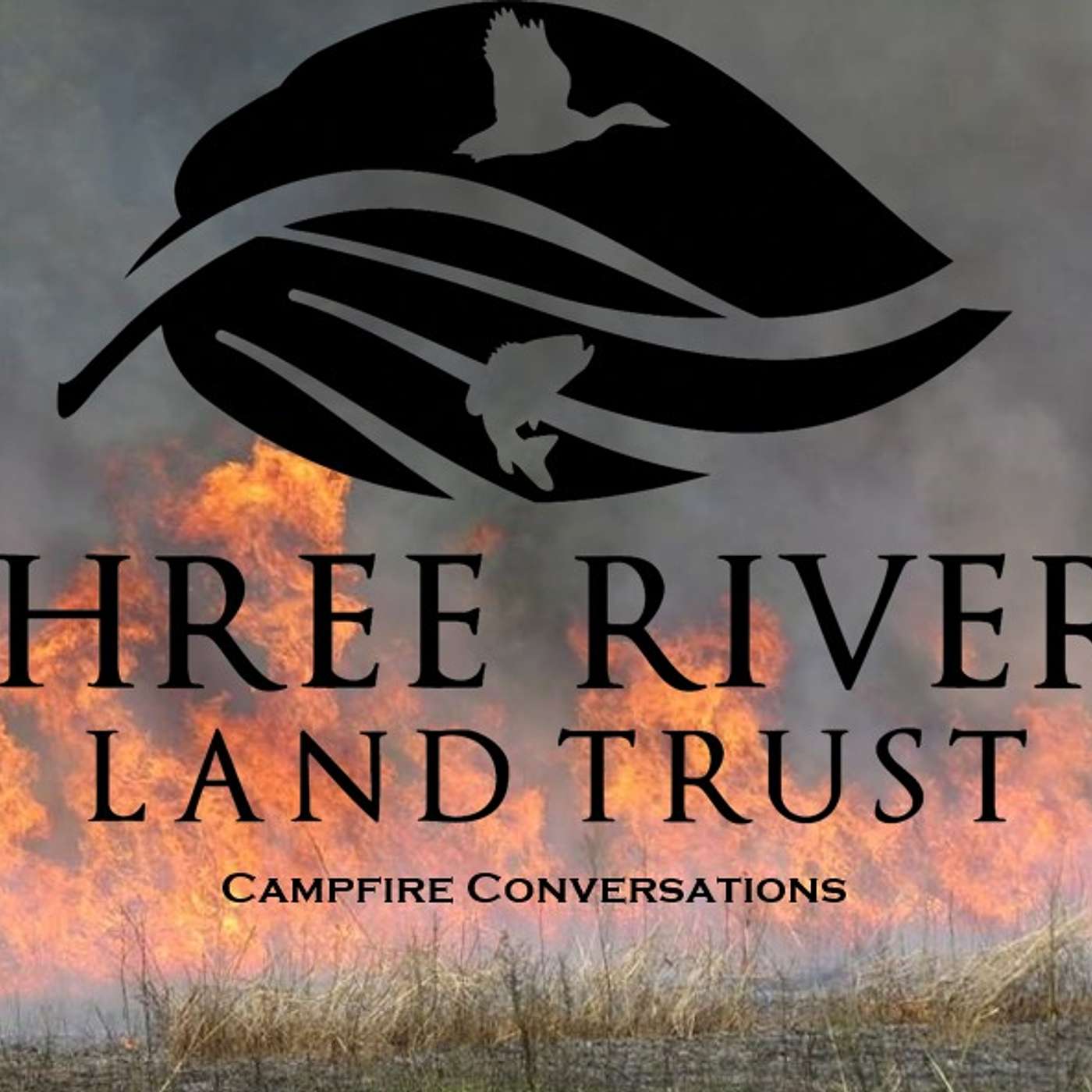 Three Rivers Land Trust Campfire Conversations