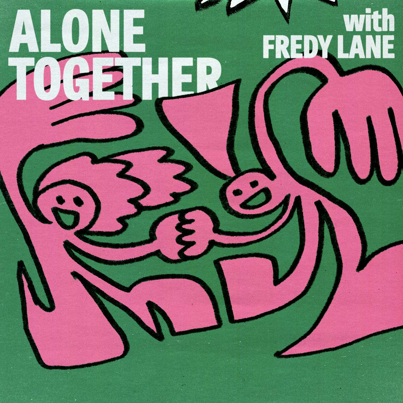 Alone Together with Fredy Lane