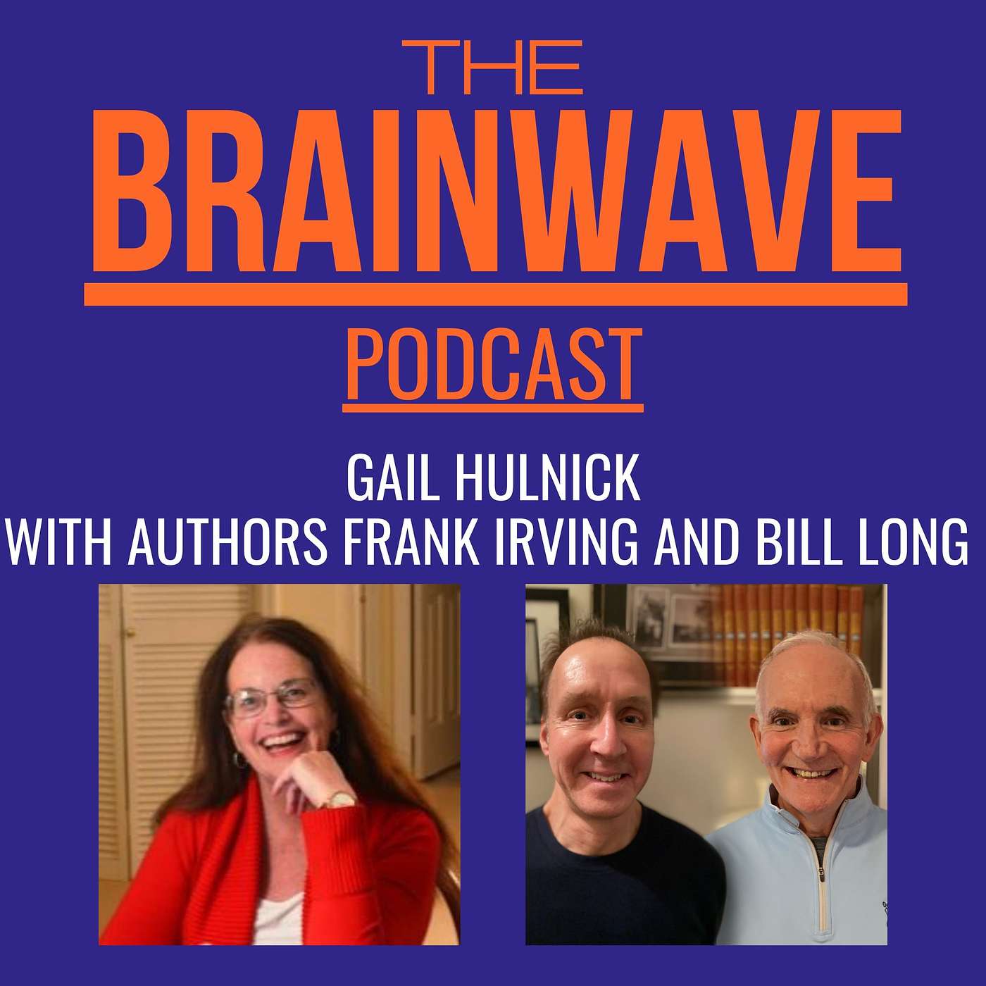 The Brainwave Podcast with Gail Hulnick