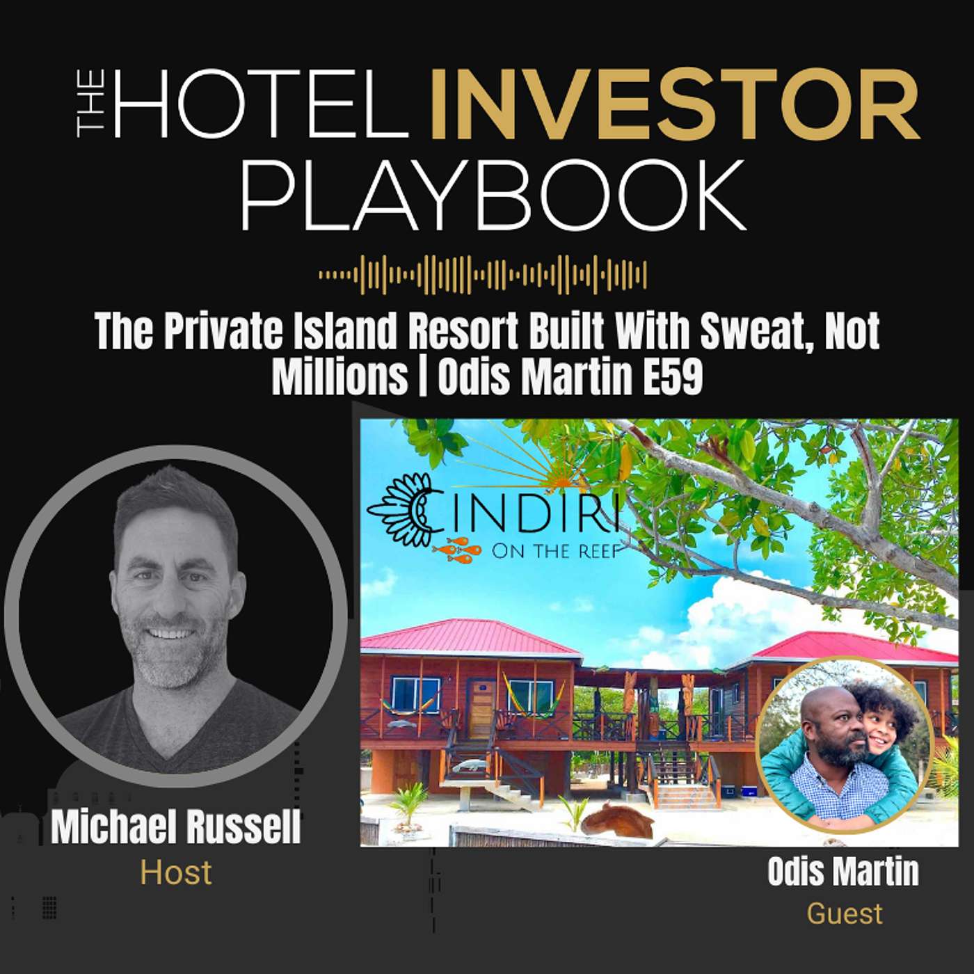 The Private Island Resort Built With Sweat, Not Millions | Odis Martin E59