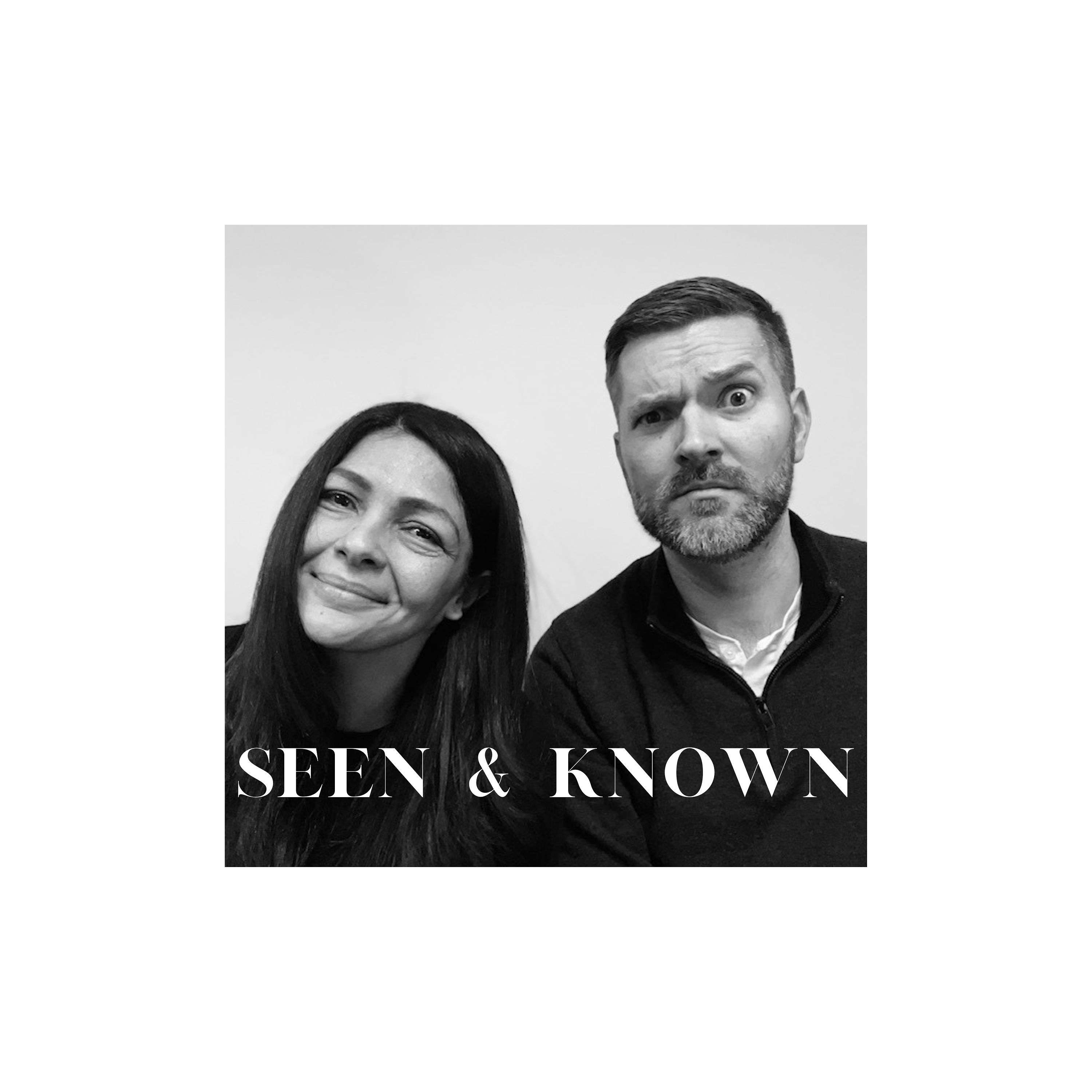 Seen & Known