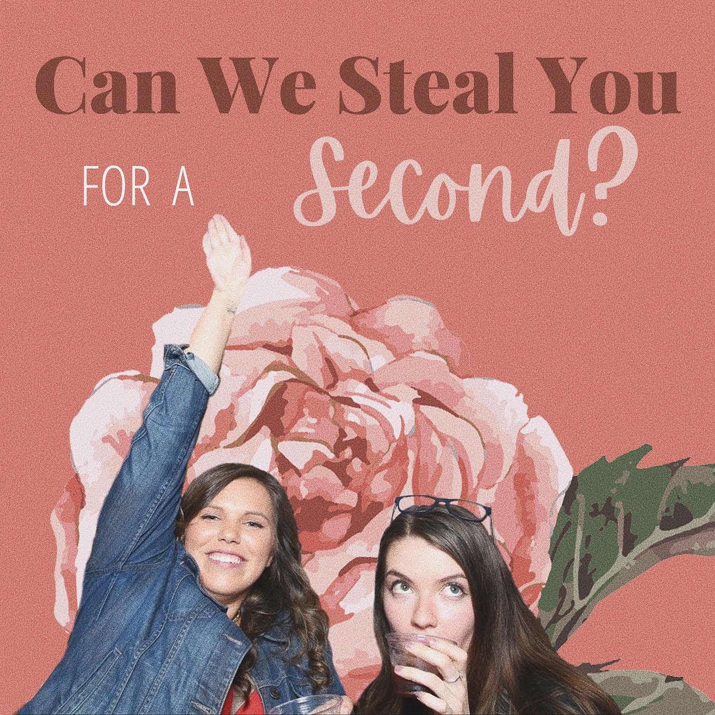 Episode 0: Welcome to Can We Steal You for a Second! episode artwork