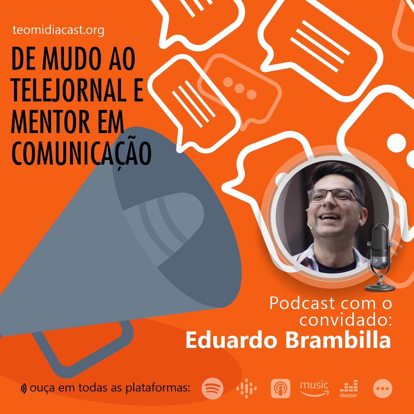 #185 - De Mudo ao Telejornal e Mentor em Comunicação