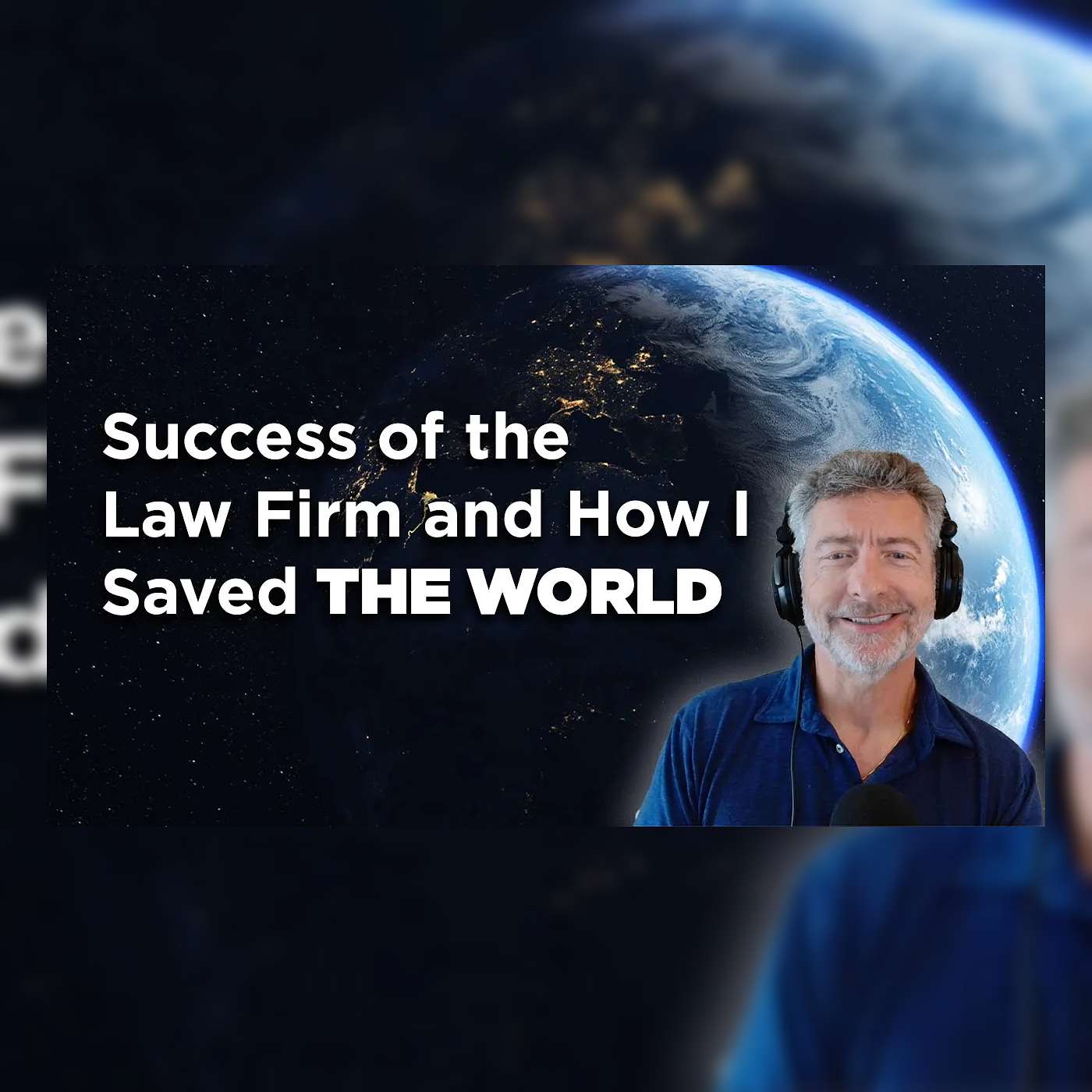 Success of the Law Firm and How I Saved the World