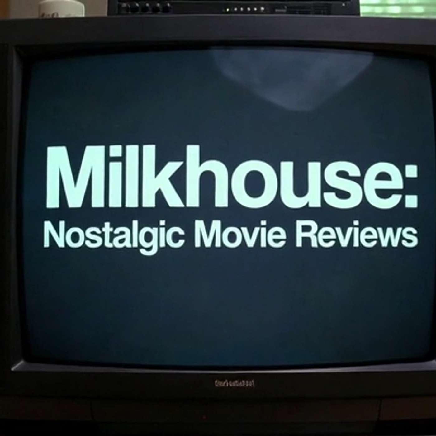 Milkhouse: Nostalgic Movie Reviews - Blank Check episode artwork