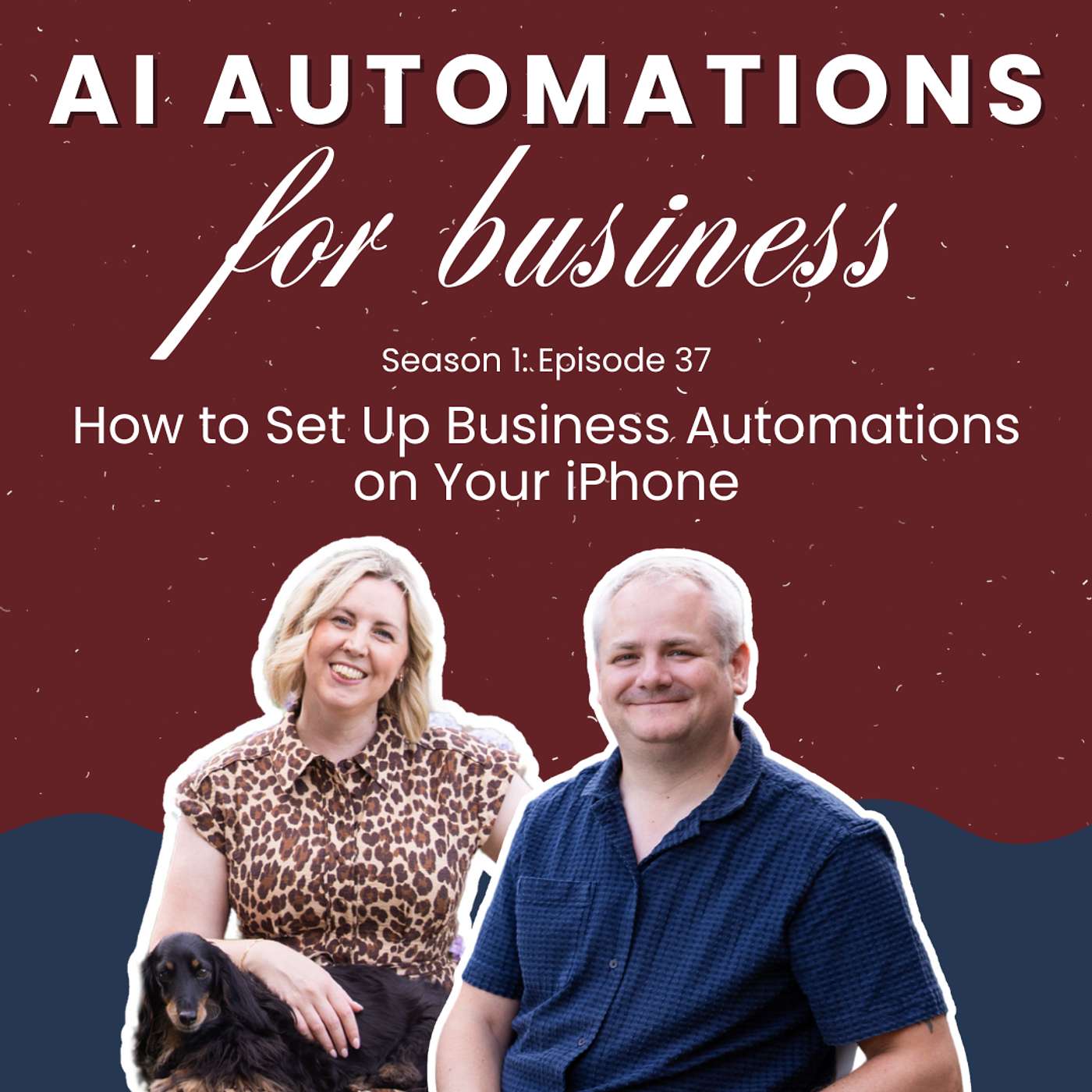 S1. Ep37 - How to Set Up Business Automations on Your iPhone