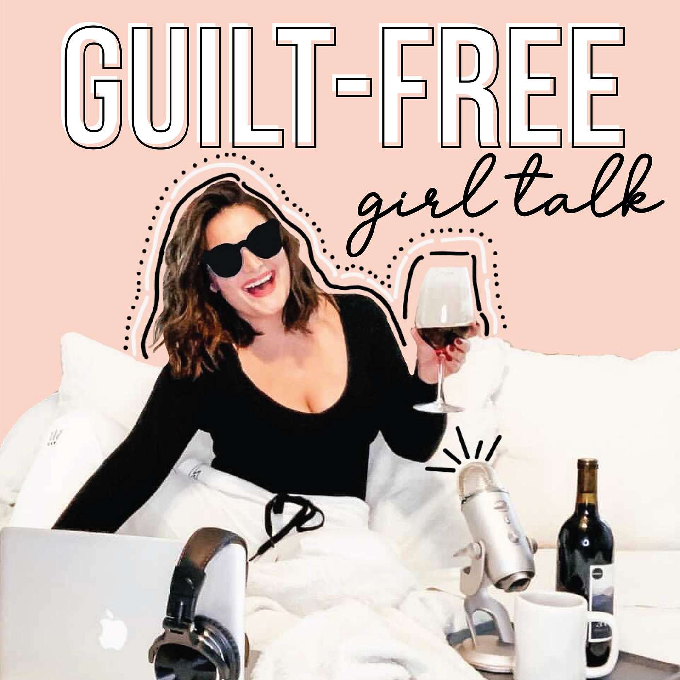 Guilt-Free Girl Talk - Ep 23: Listener Request