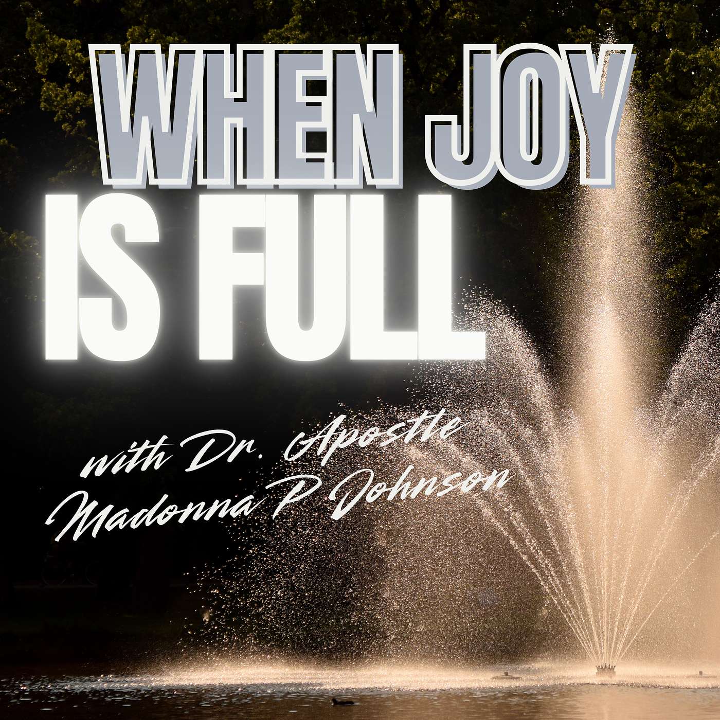 When Joy is Full