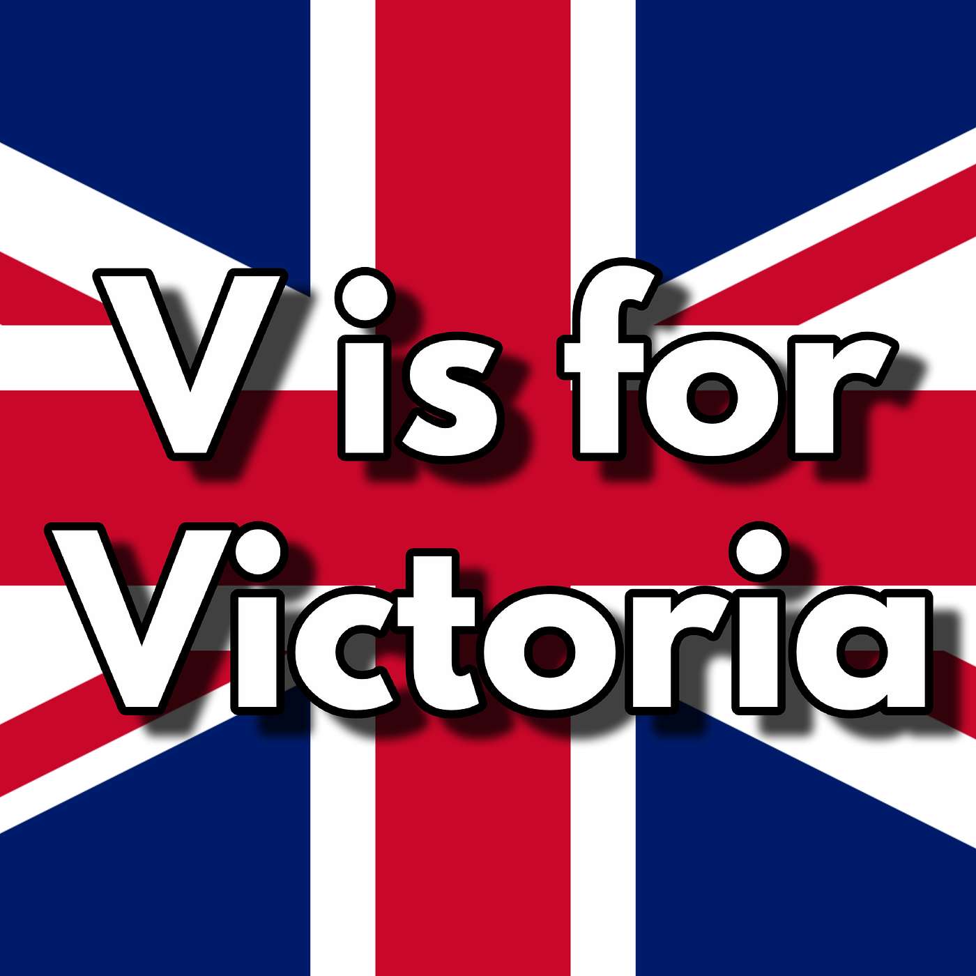 'V' is for... Victoria [Episode 203]