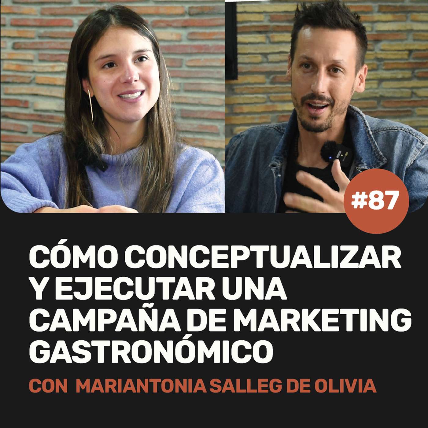 Ep 87 - Cómo conceptualizar y ejecutar una campaña de marketing gastronómico con Mariantonia Salleg de Olivia Restaurante episode artwork