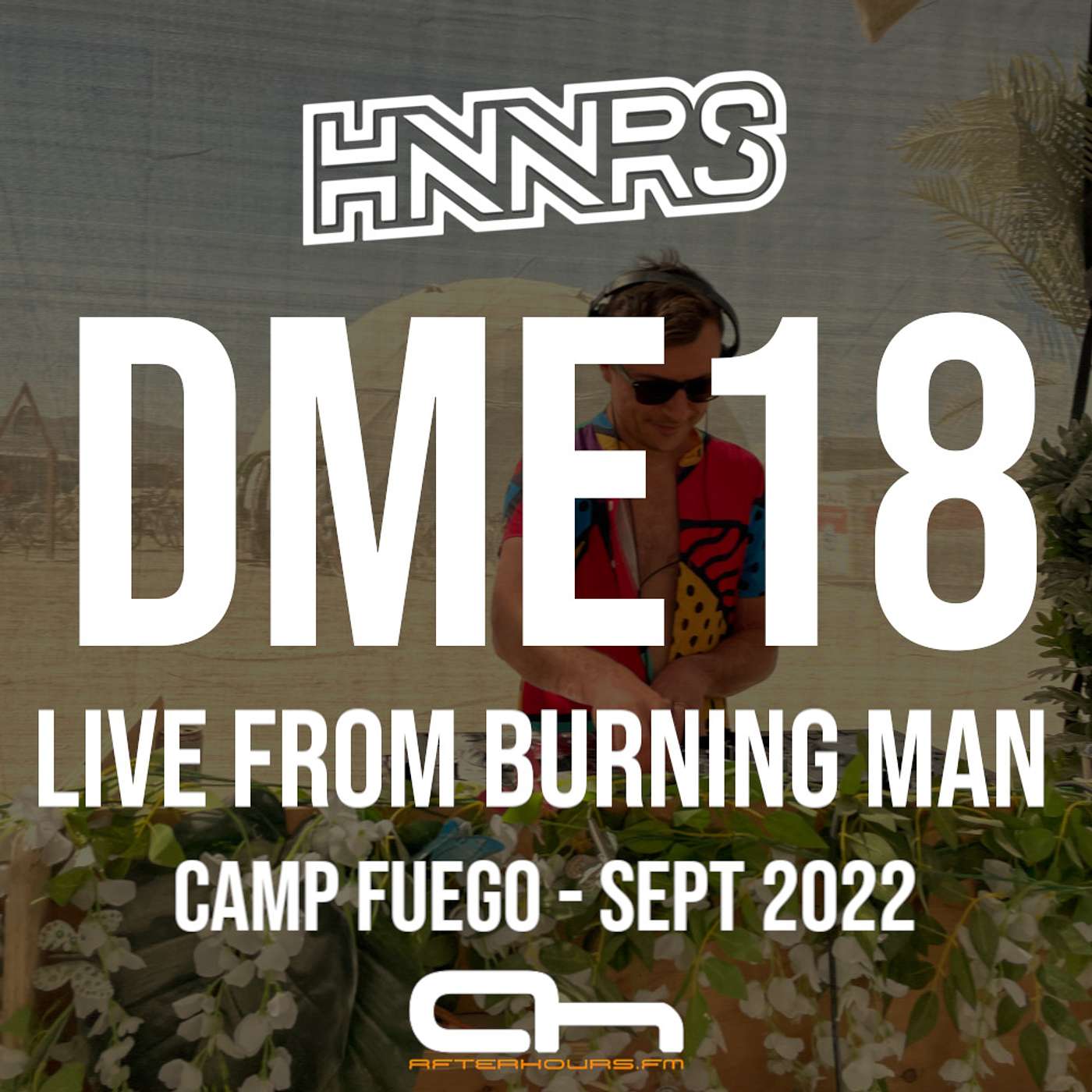 DME18 | Live from Burning Man 2022 @ Camp Fuego ft. Monolink, Matt Fax, Jerro - Sep 2022