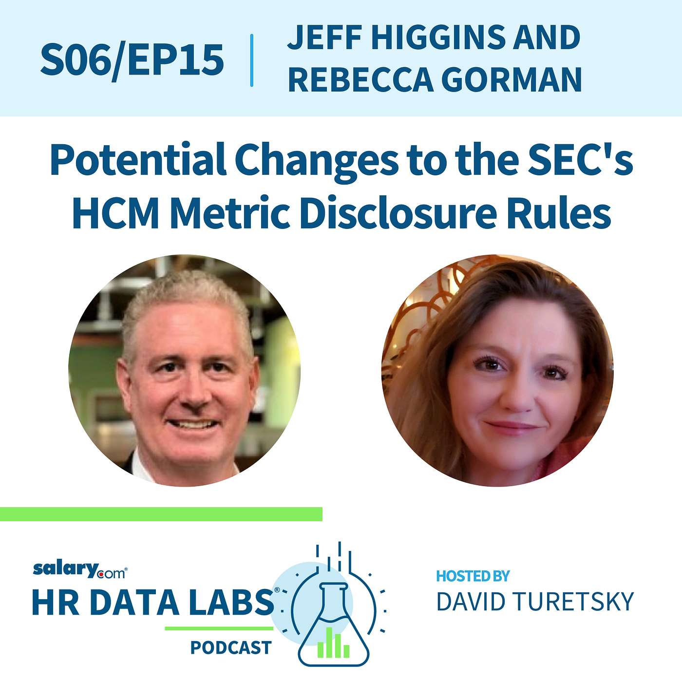 cover of episode Jeff Higgins and Rebecca Gorman - Potential Changes to the SEC's HCM Metric Disclosure Rules