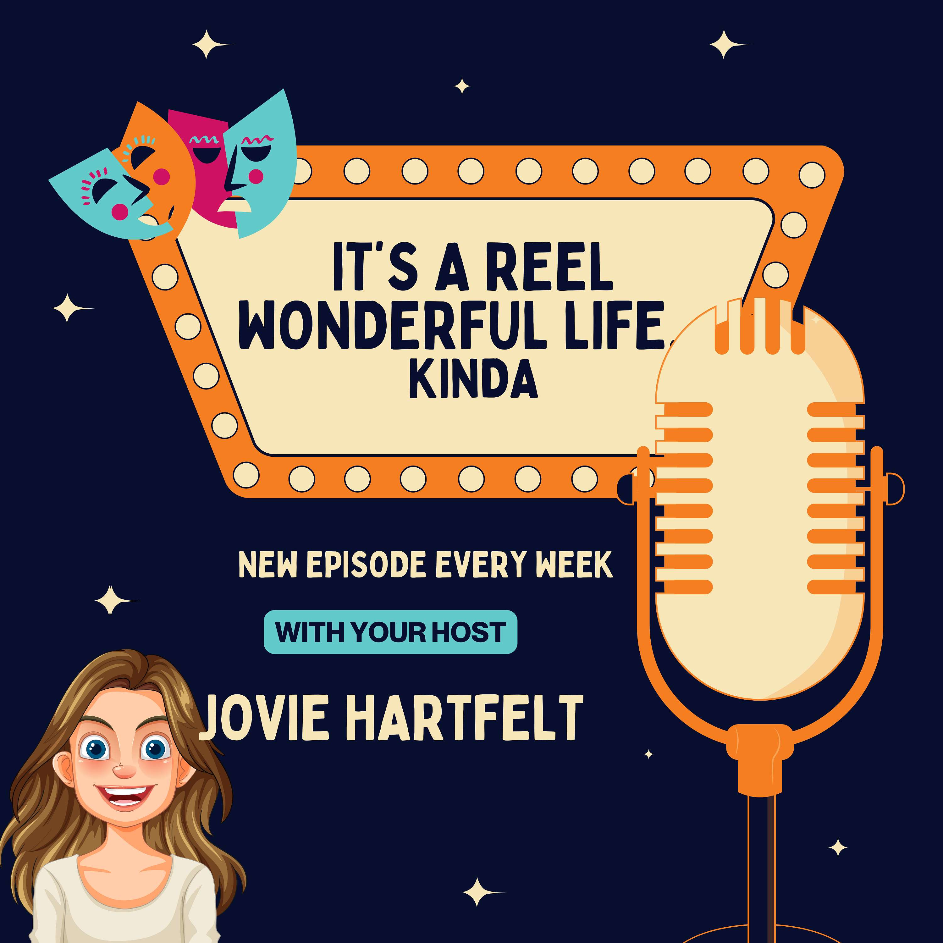 It's A Reel Wonderful Life...Most of the Time."