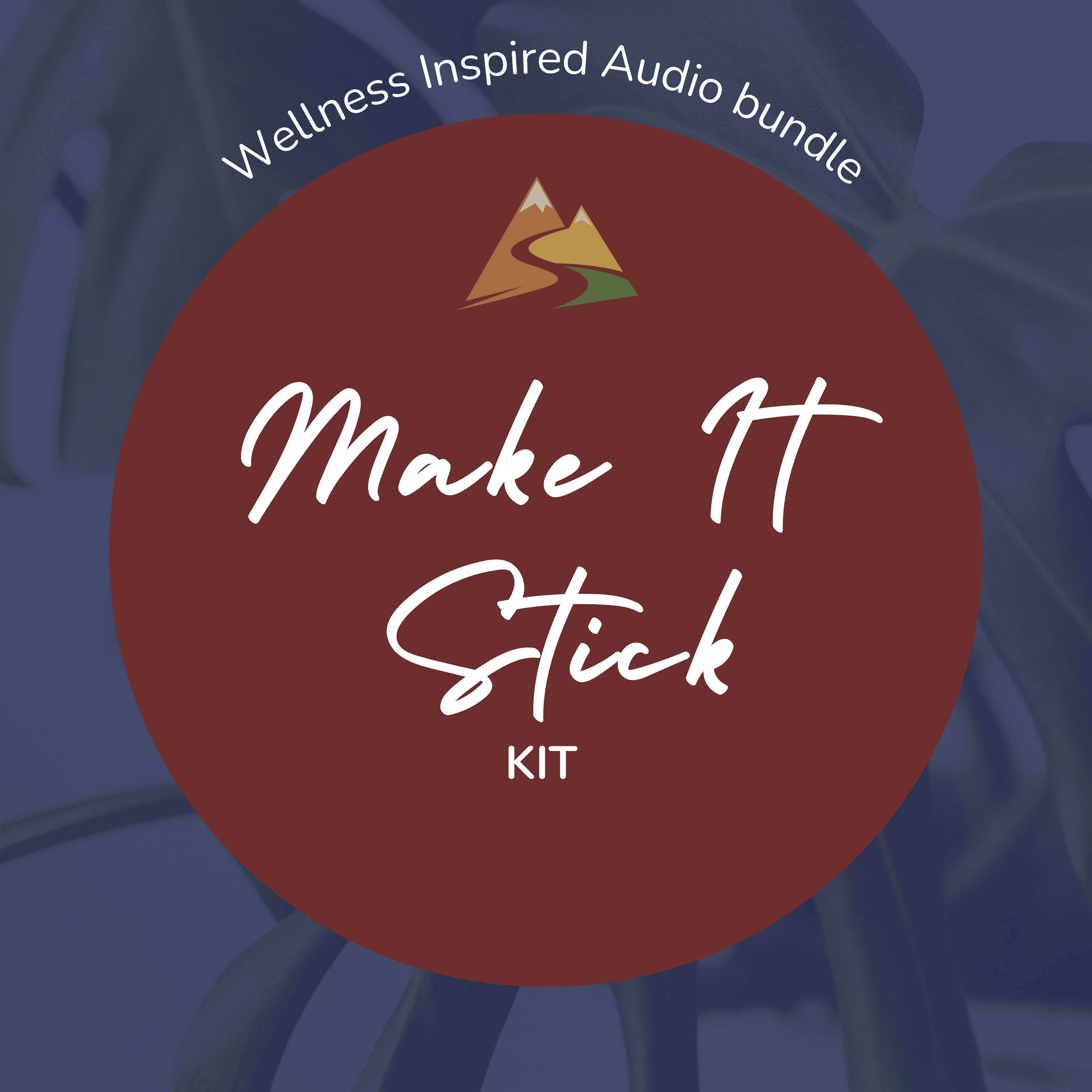 Wellness Inspired | Make It Stick