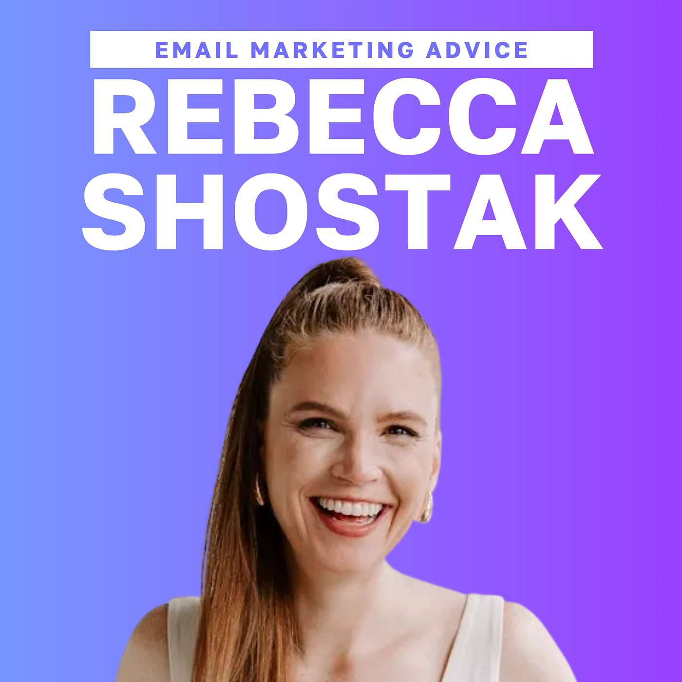 Rebecca Shostak: Email Marketing + Quizzes for List Growth episode artwork