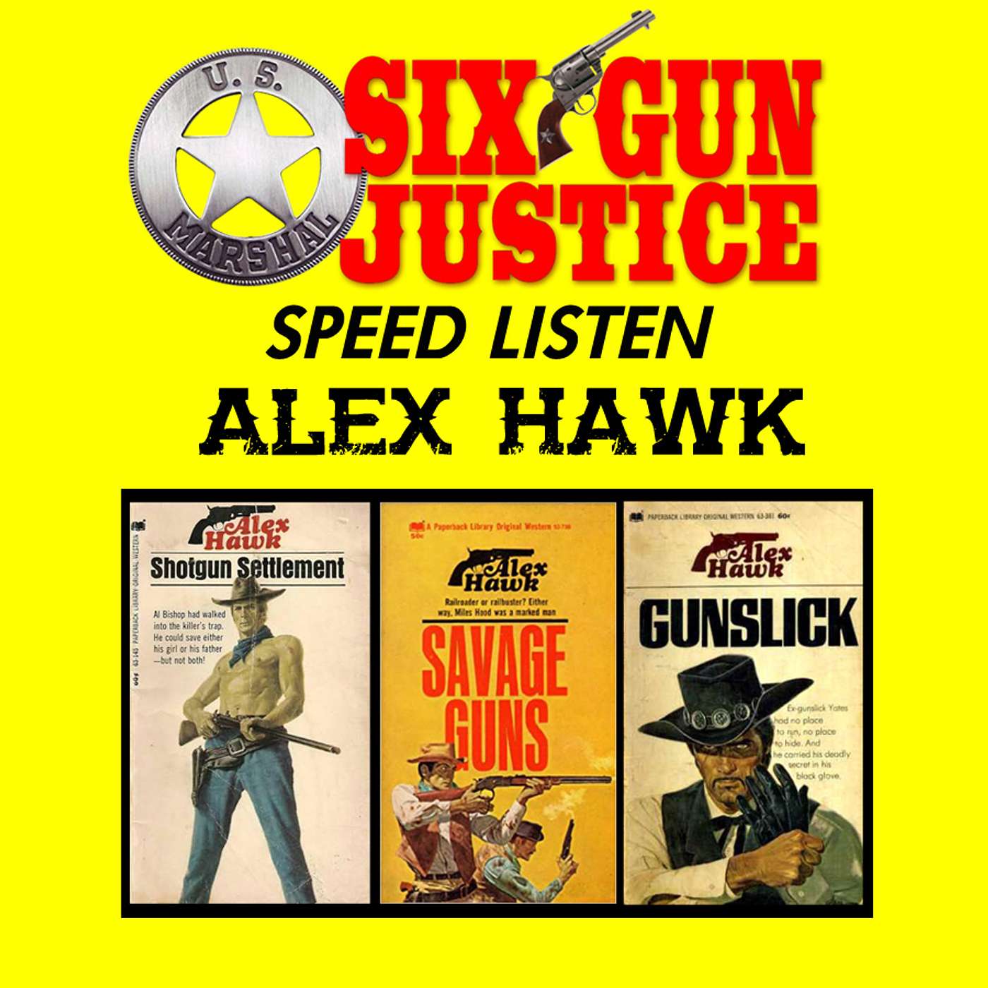 SIX-GUN JUSTICE PODCAST