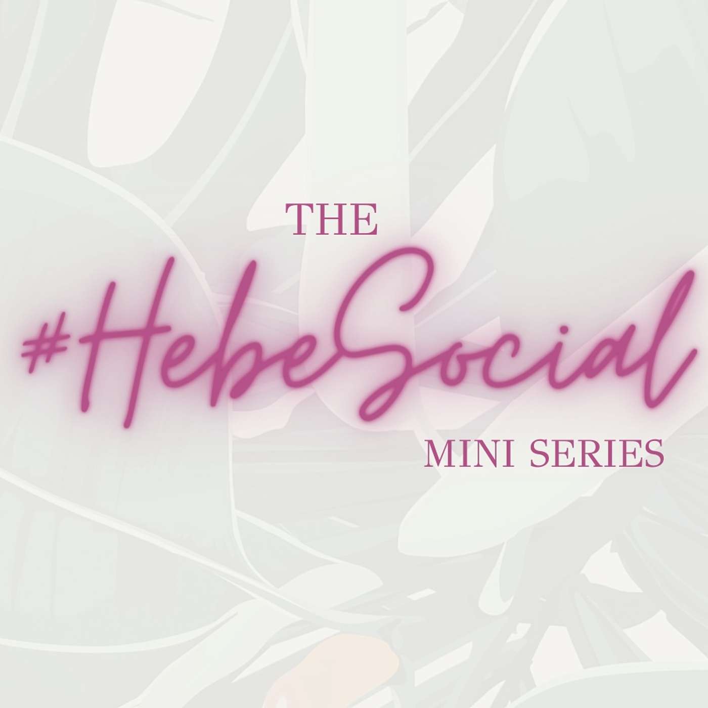 The #Hebe Social podcast artwork