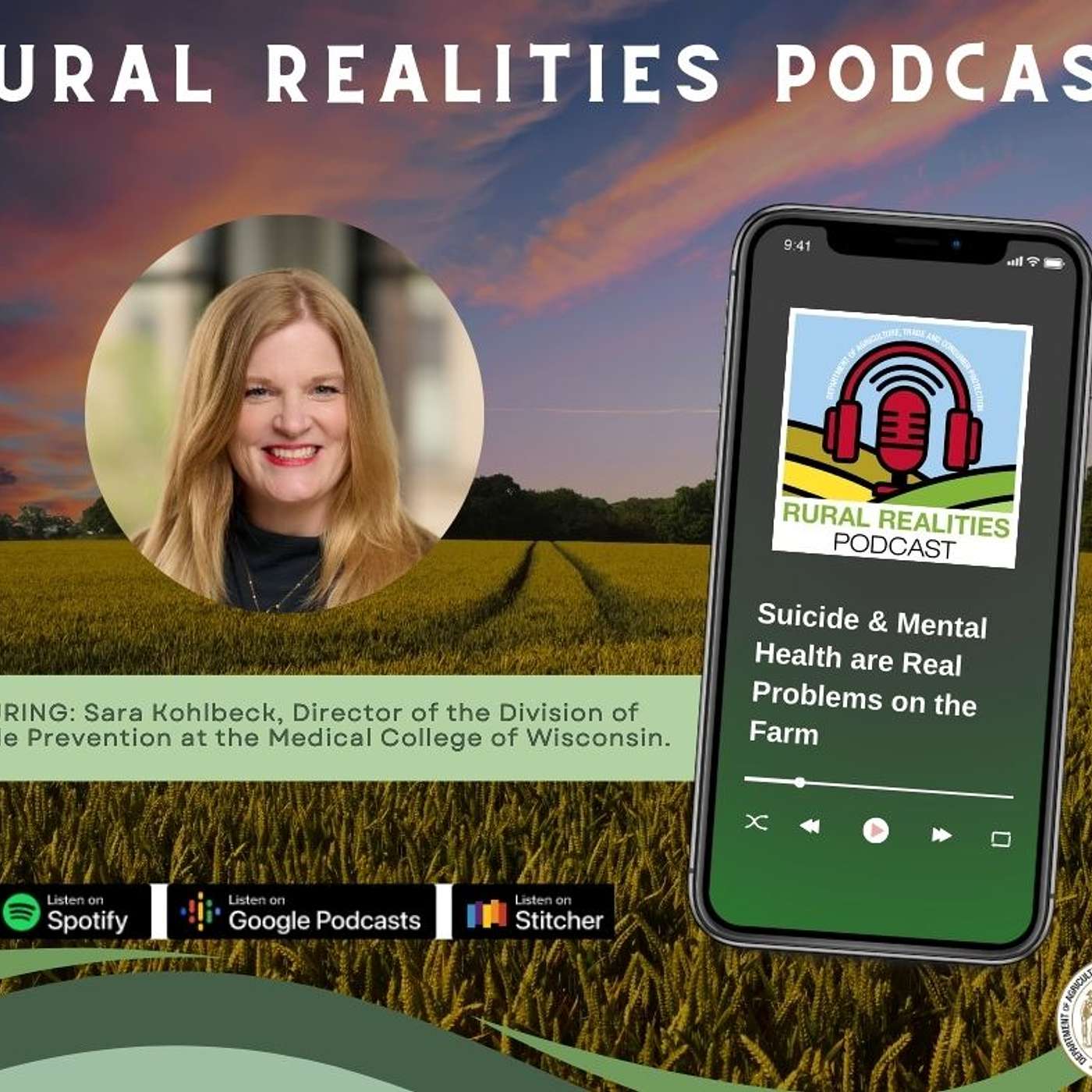 "Suicide & Mental Health are REAL Problems on the Farm” with Sara Kohlbeck, Director of the Division of Suicide Prevention at the Medical College of Wisconsin