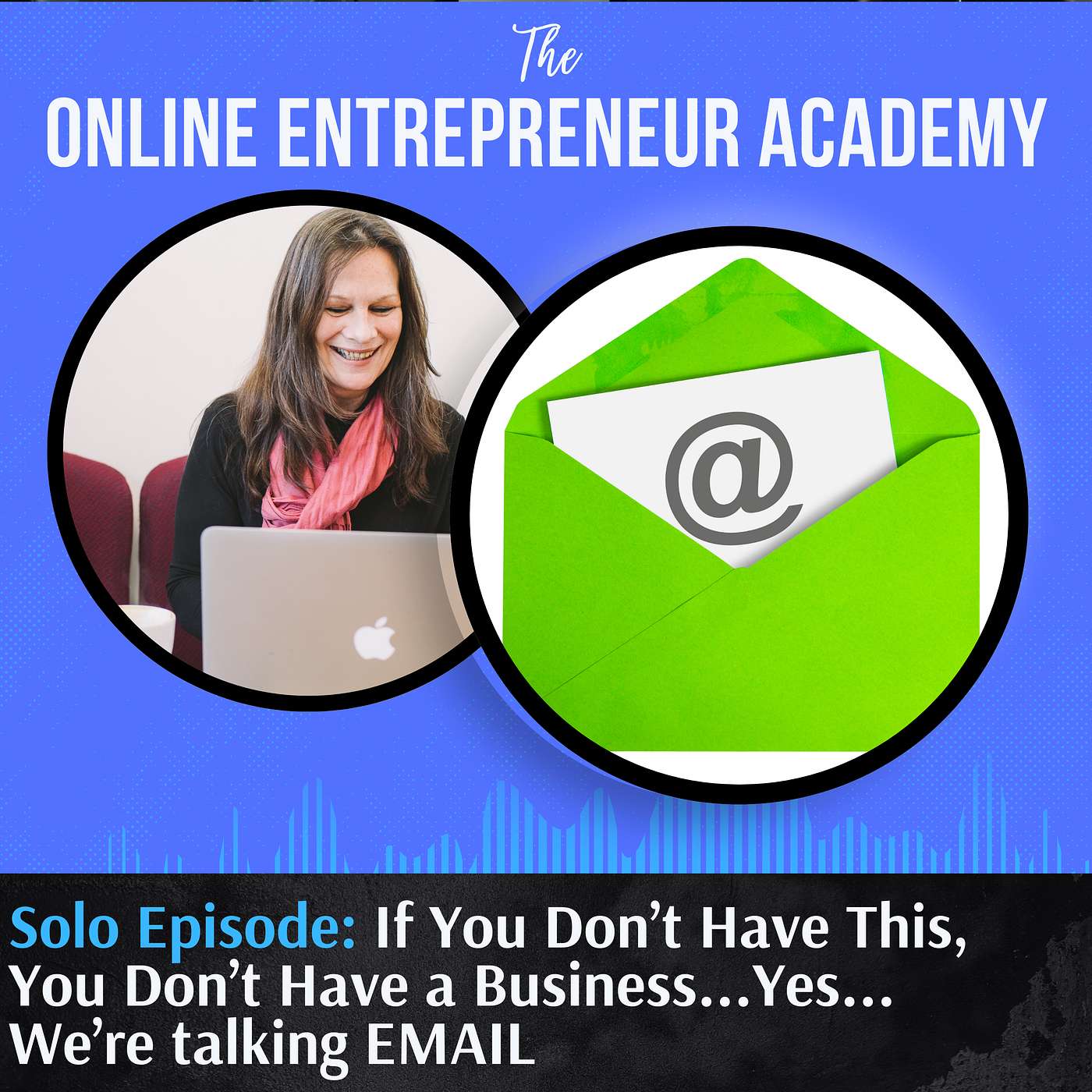 The Online Entrepreneur Academy Podcast