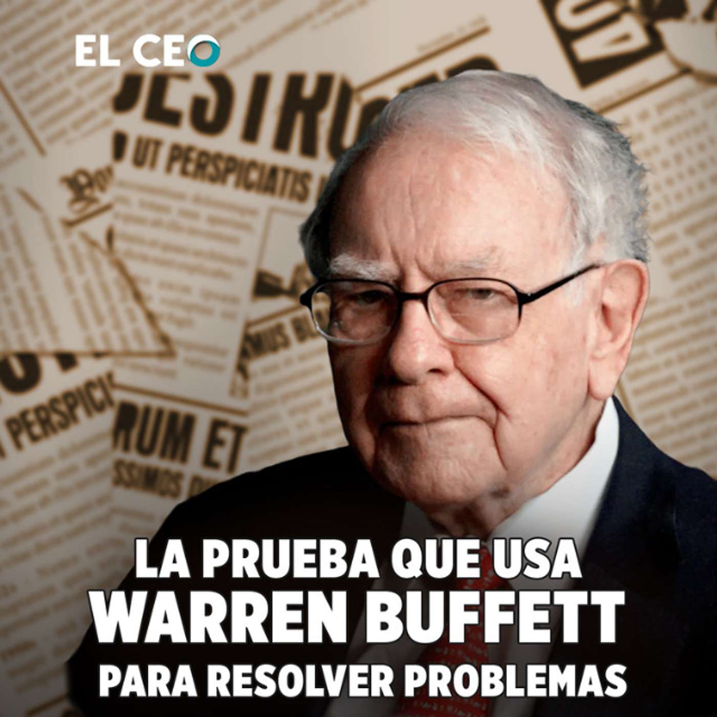 ¿Cuál es la prueba del periódico que usa Warren Buffett para resolver problemas? episode artwork