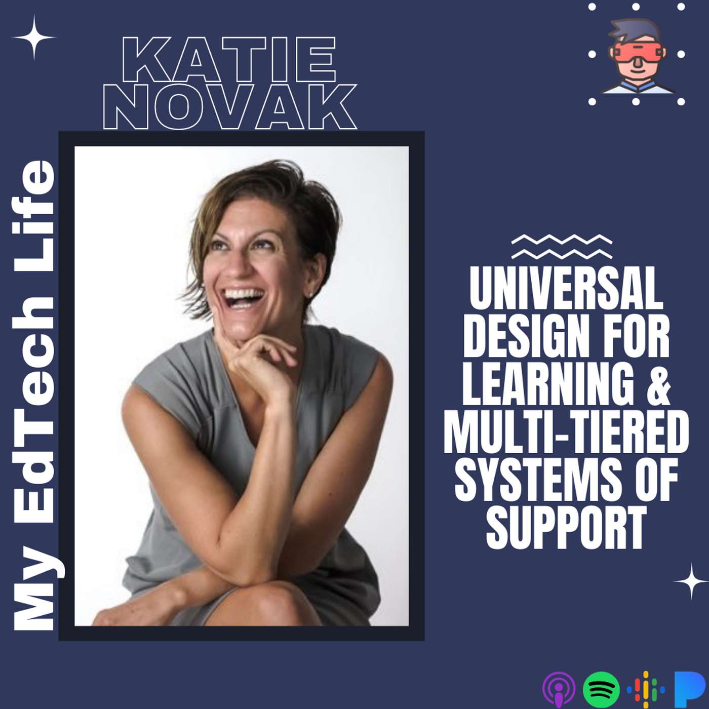 Episode 99: Universal Design for Learning & Multi-Tiered Systems of Support