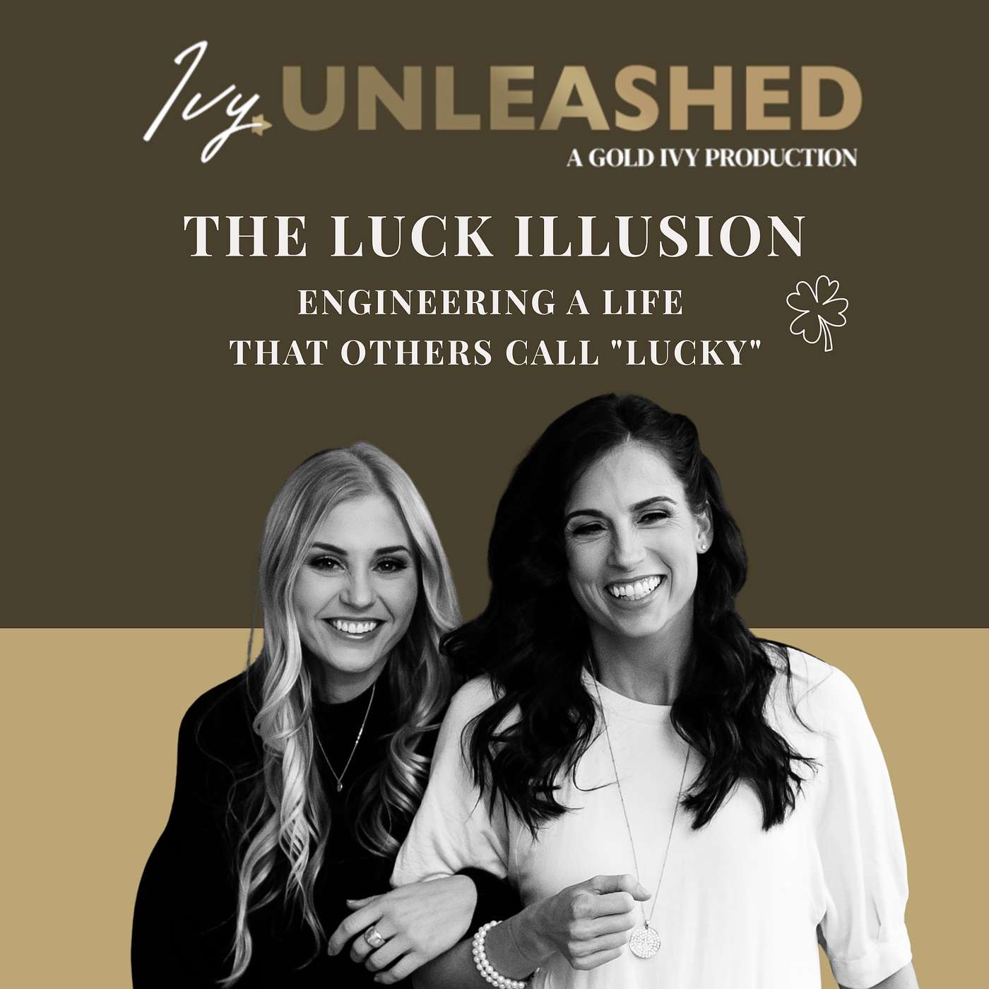 283. The Luck Illusion- Engineering a Life That Others Call "Lucky" episode artwork