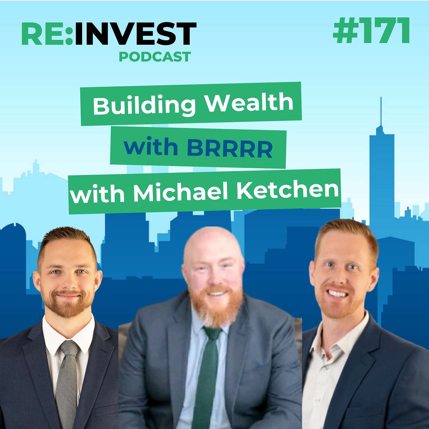 #171 Building Wealth with BRRRR  with Michael Ketchen episode artwork