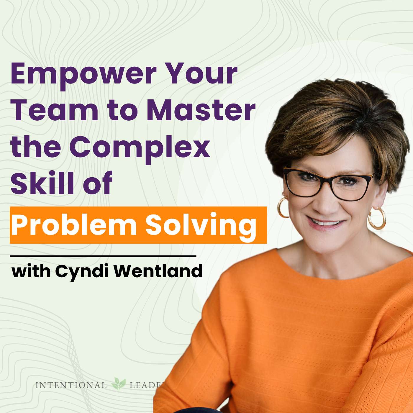 Empower Your Team to Master the Complex Skill of Problem Solving